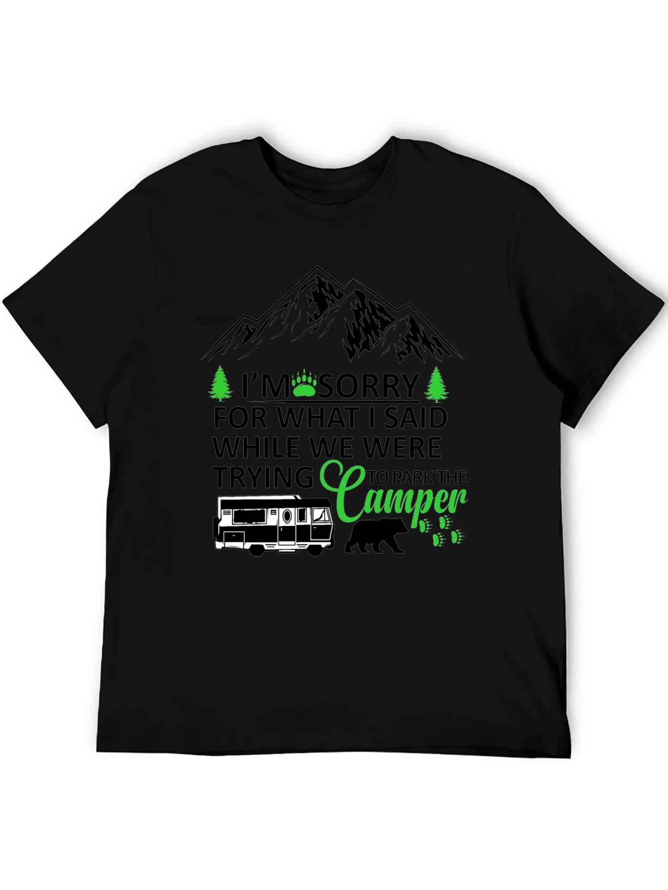 Black Camping Humor T-Shirt: I'm Sorry Camper view 5