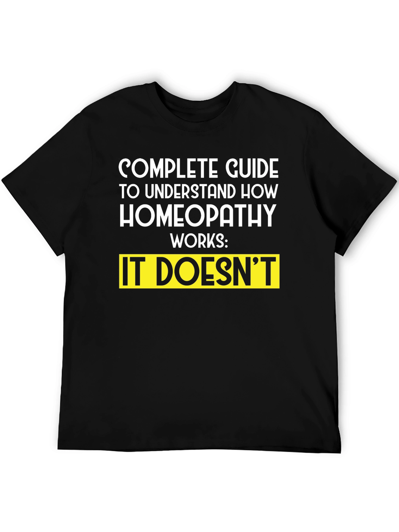 Black Homeopathy Guide T-Shirt - Funny Sarcastic Tee view 5