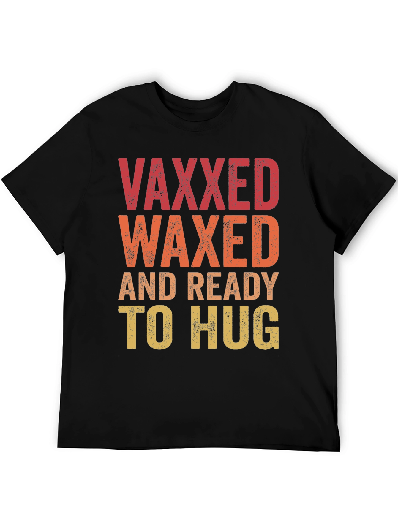Black Vaxxed Waxed Ready to Hug T-Shirt view 5