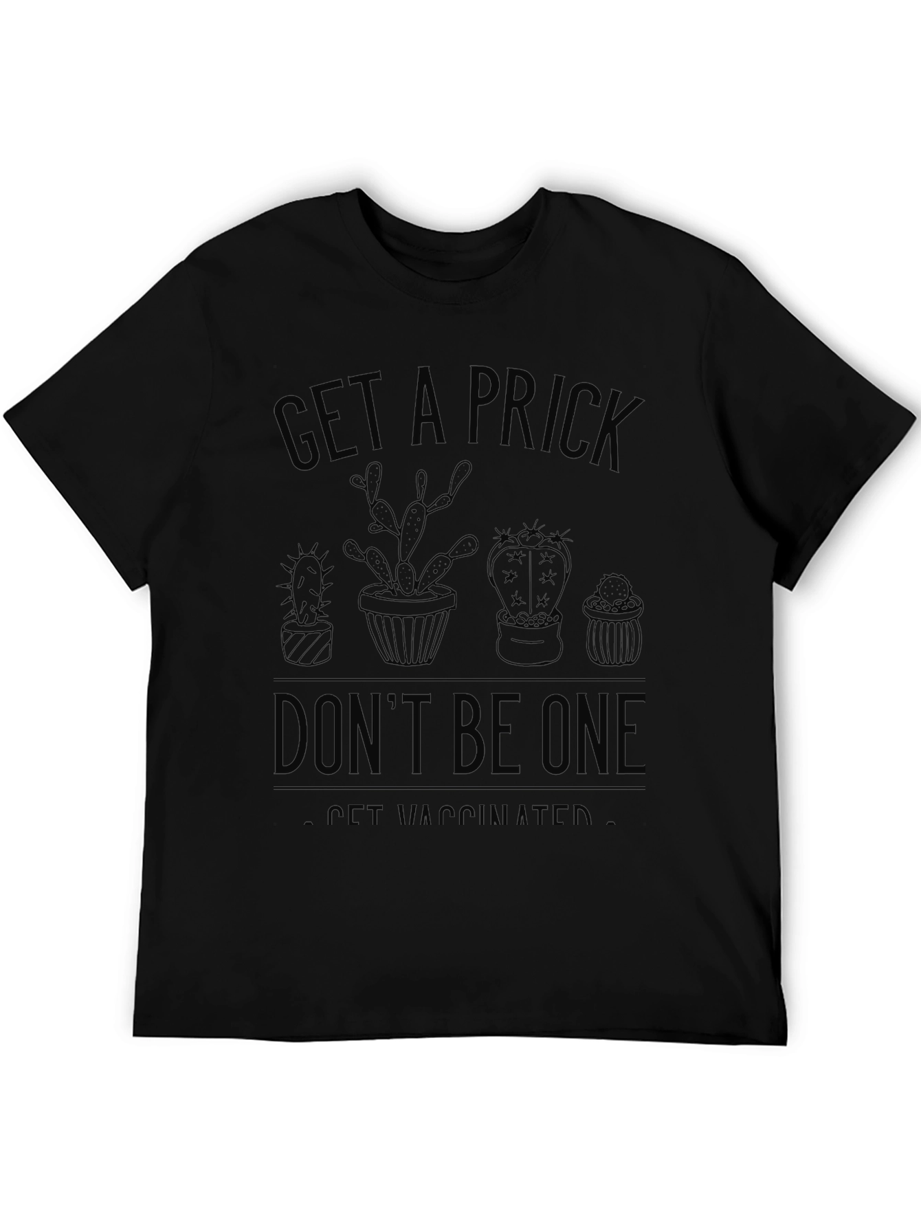 Black Get a Prick - Be Vaccinated T-Shirt view 5