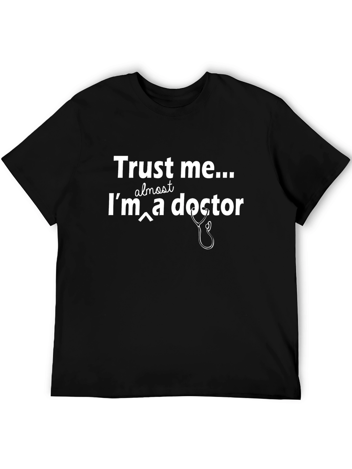 Black Trust Me I'm Almost a Doctor T-Shirt view 5