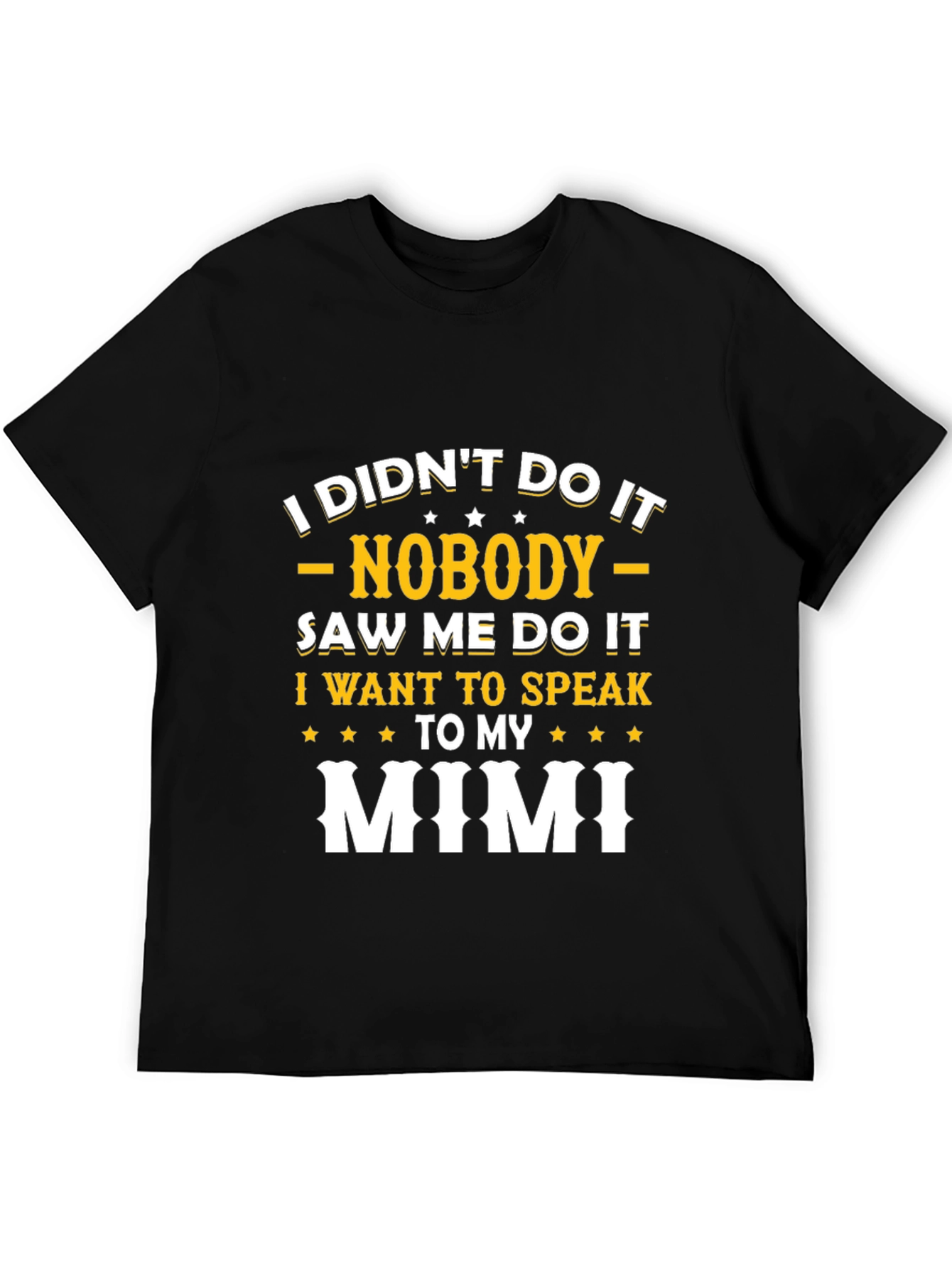Black I Didn't Do It Mimi T-Shirt view 5