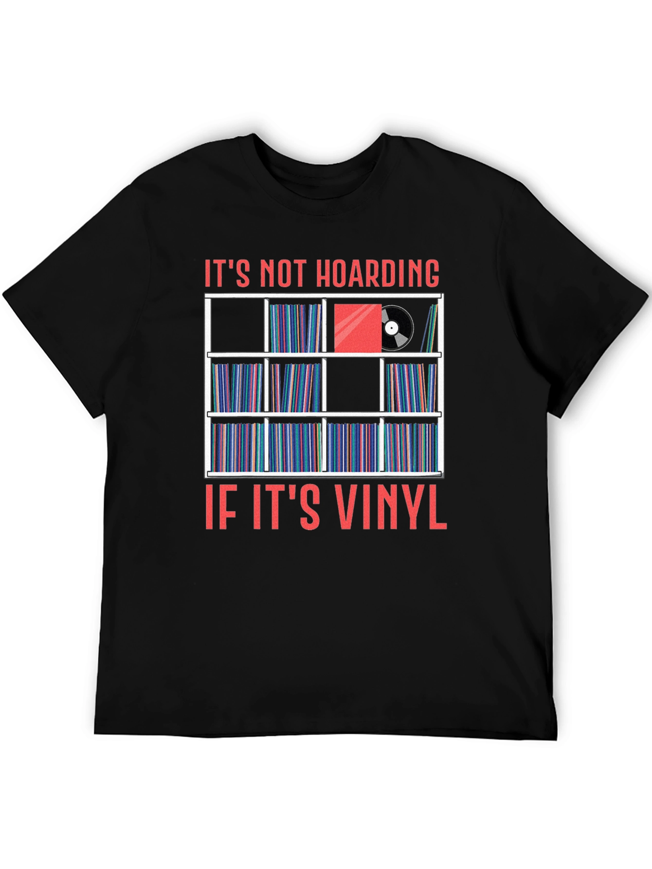 Black Vinyl Record Collector T-Shirt - It's Not Hoarding view 5