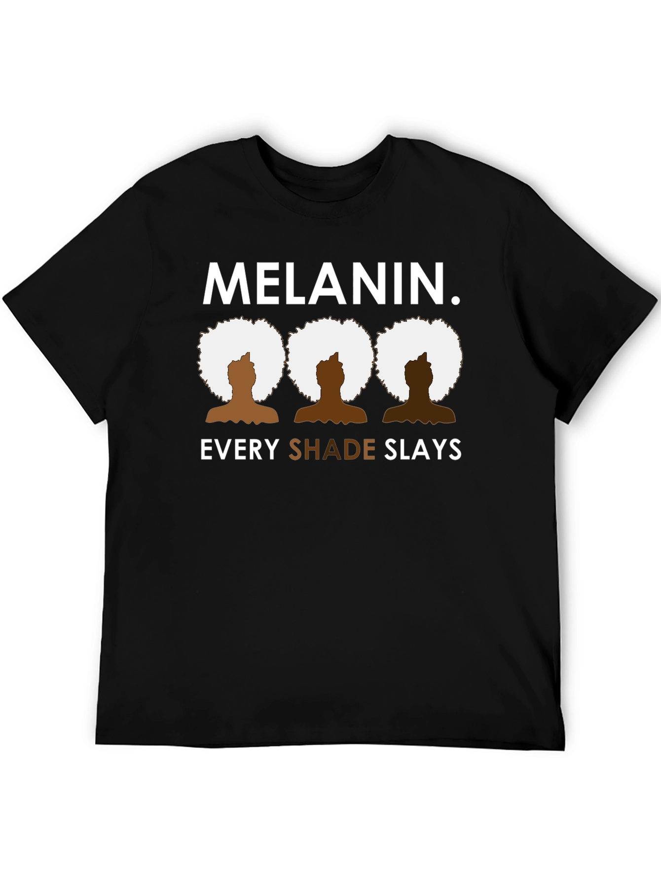 Black Melanin Every Shade Slays Black Graphic Tee view 5