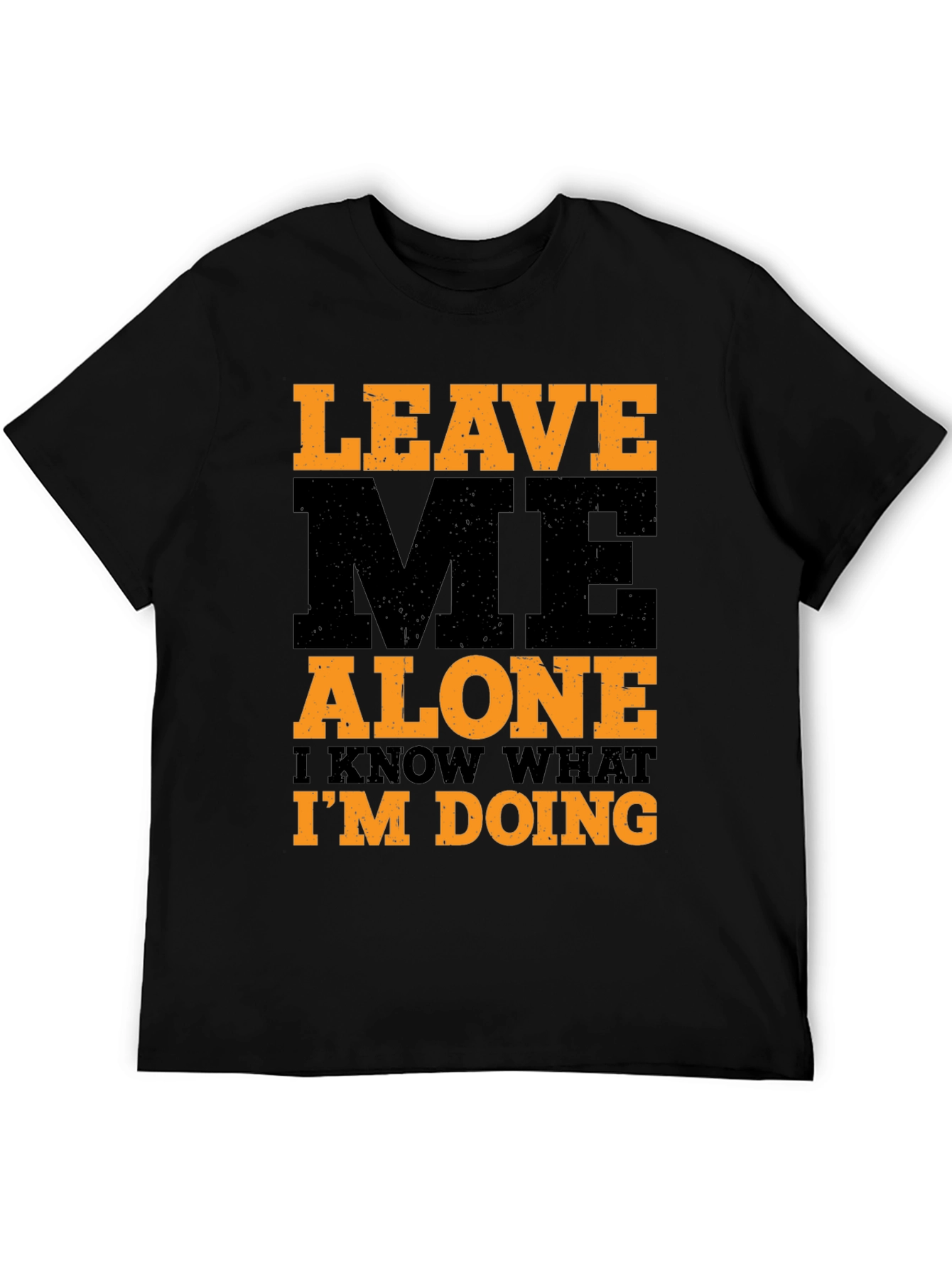 Black Leave Me Alone Graphic Tee - I Know What I'm Doing! view 5
