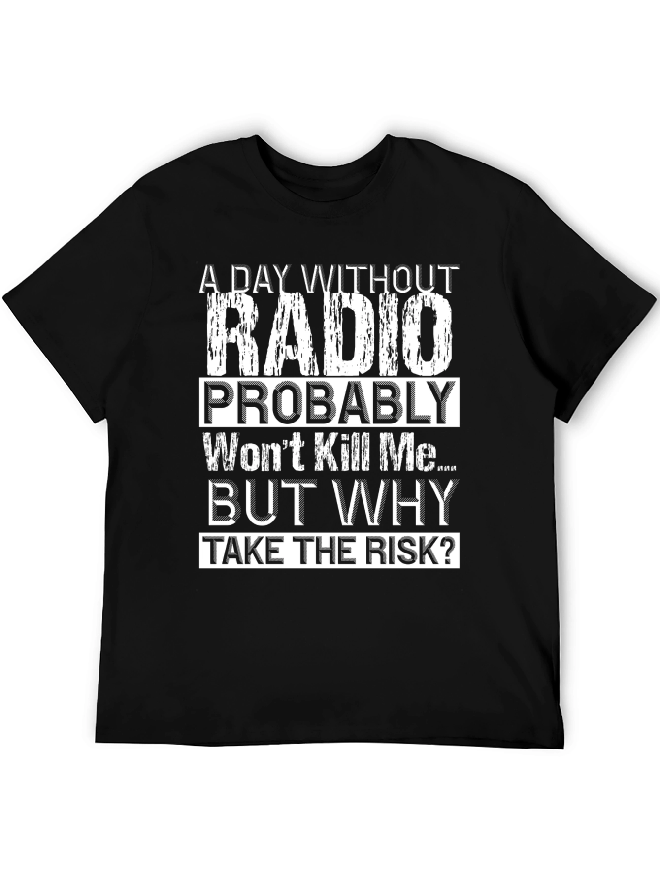 Black Funny Radio T-Shirt - A Day Without Radio view 5