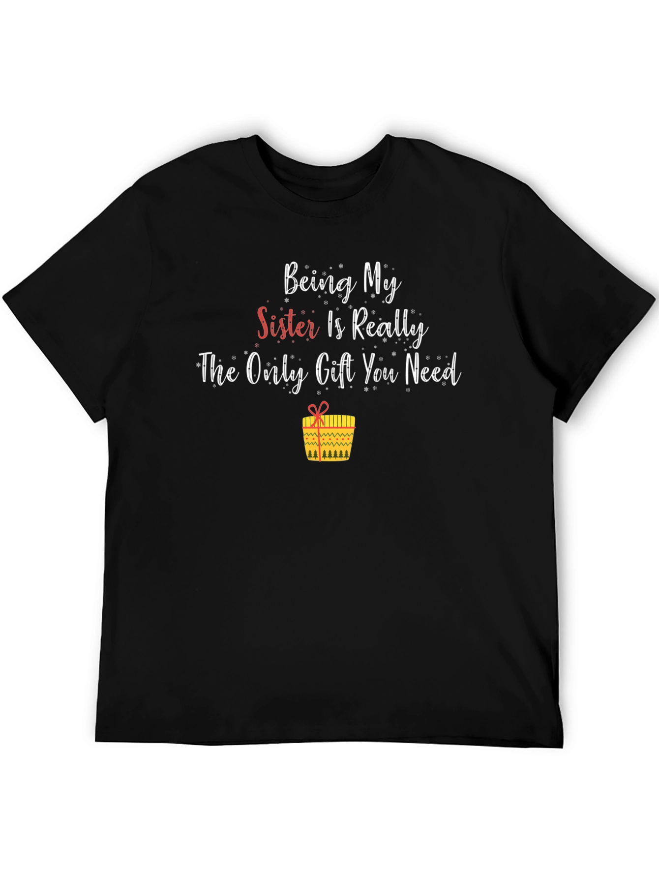 Black Funny Sister Gift T-Shirt - Only Gift You Need view 5