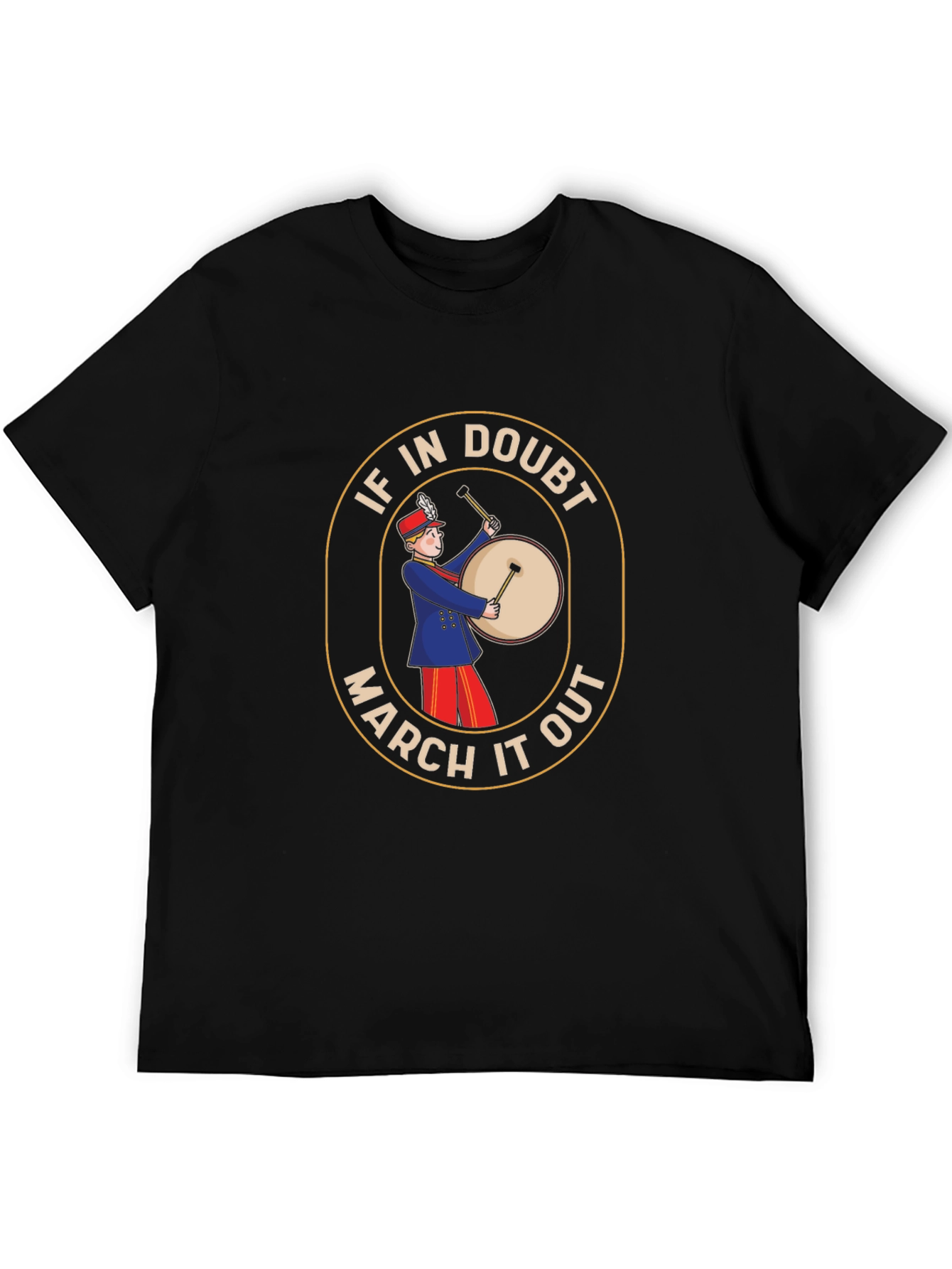Black Marching Band Drum T-Shirt - If In Doubt, March It Out! view 5