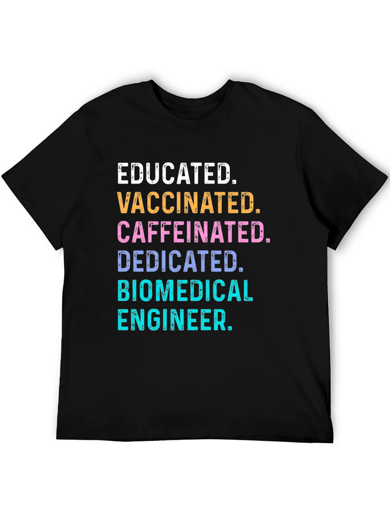 Black Educated Vaccinated Biomedical Engineer T-Shirt view 5