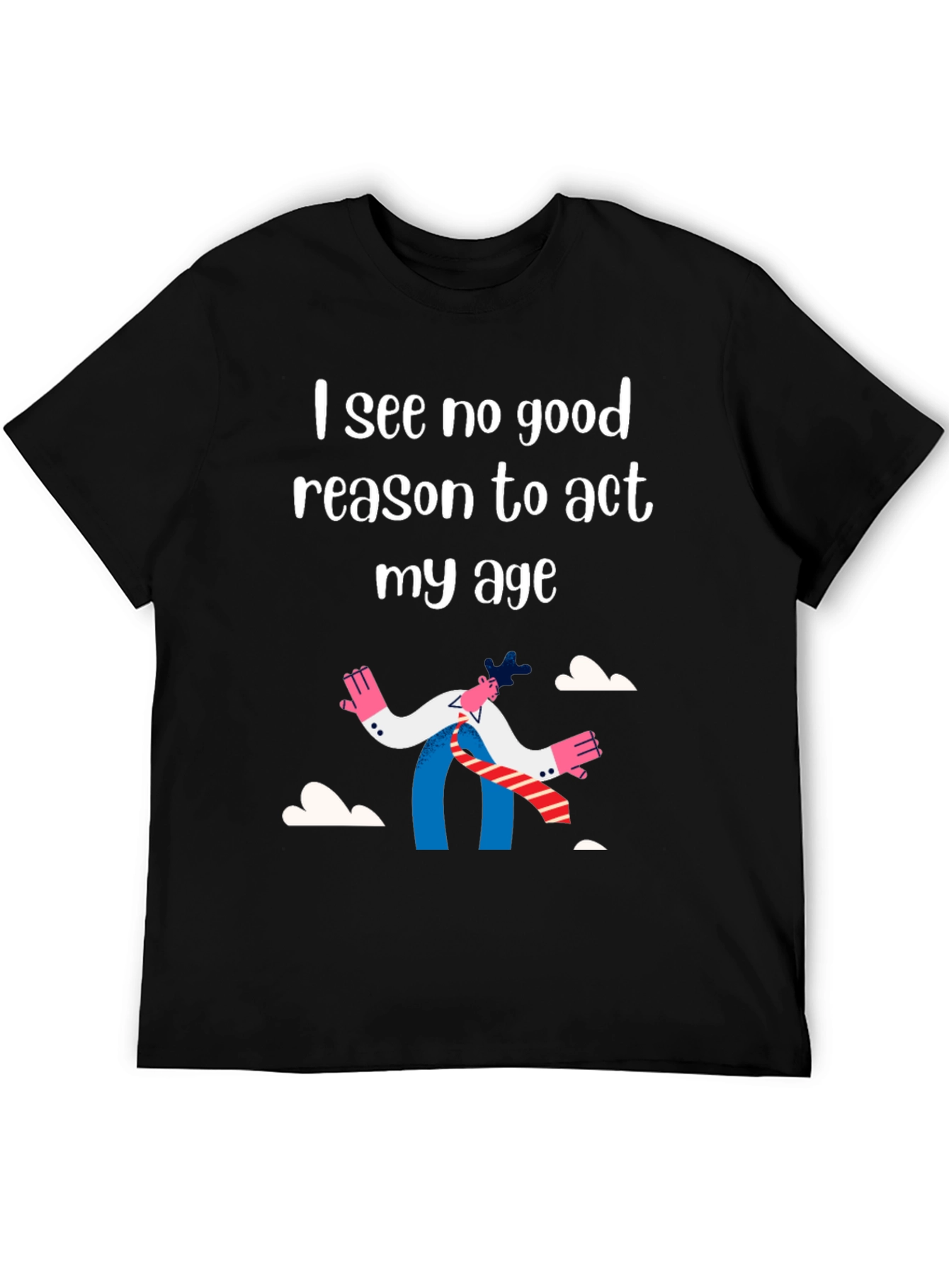 Black Funny "I See No Good Reason" T-Shirt view 5