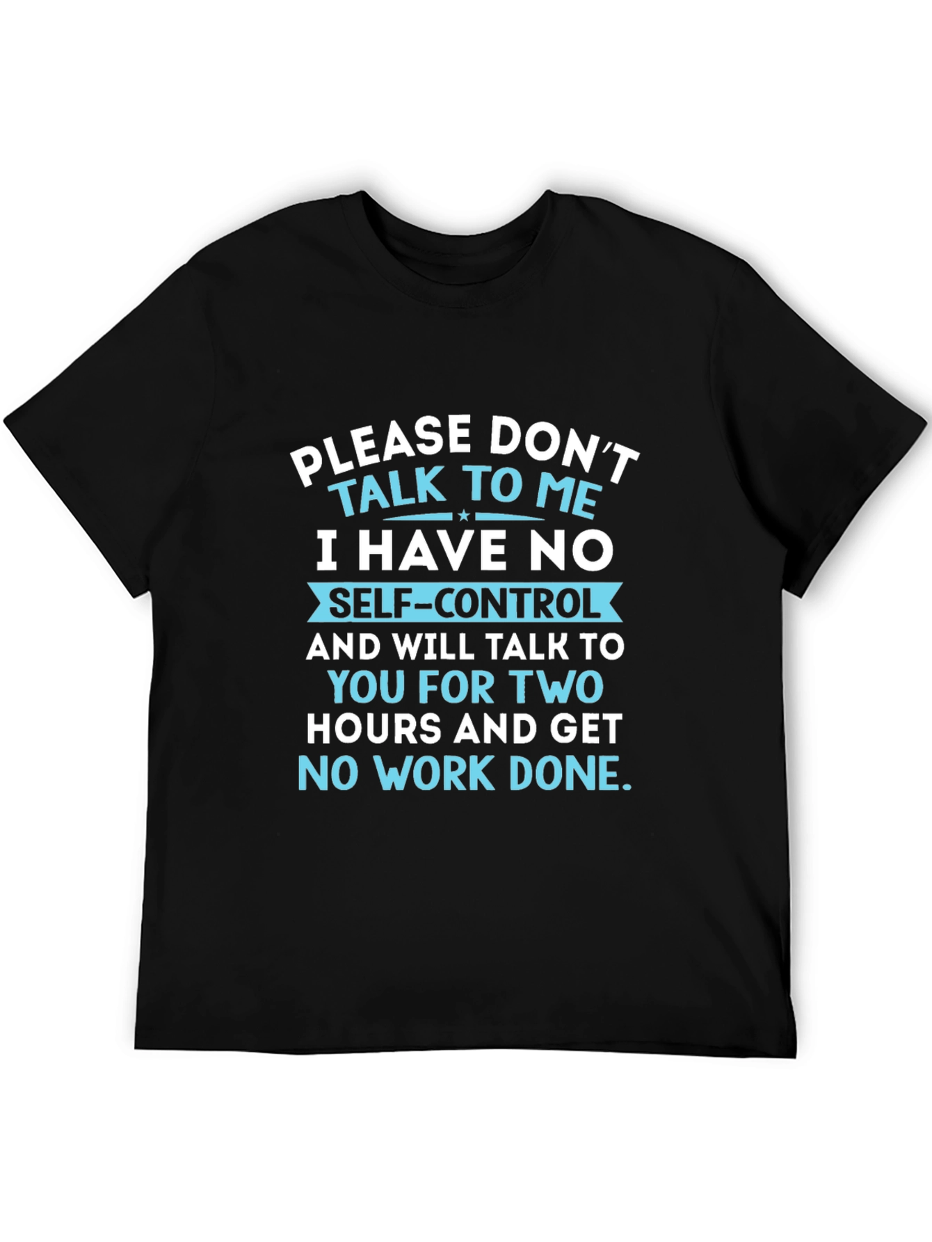 Black Don't Talk to Me T-Shirt Funny Sarcastic view 5