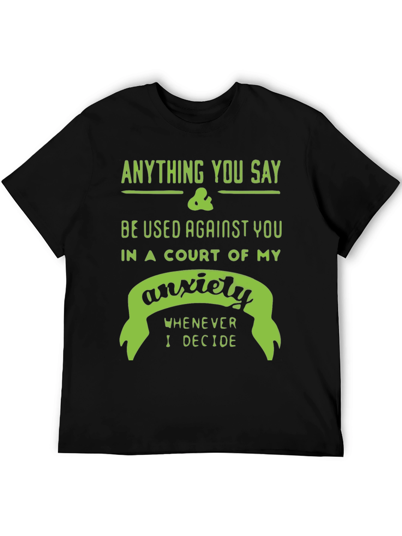 Black Anxiety Court T-Shirt - Funny Sarcastic Tee view 5