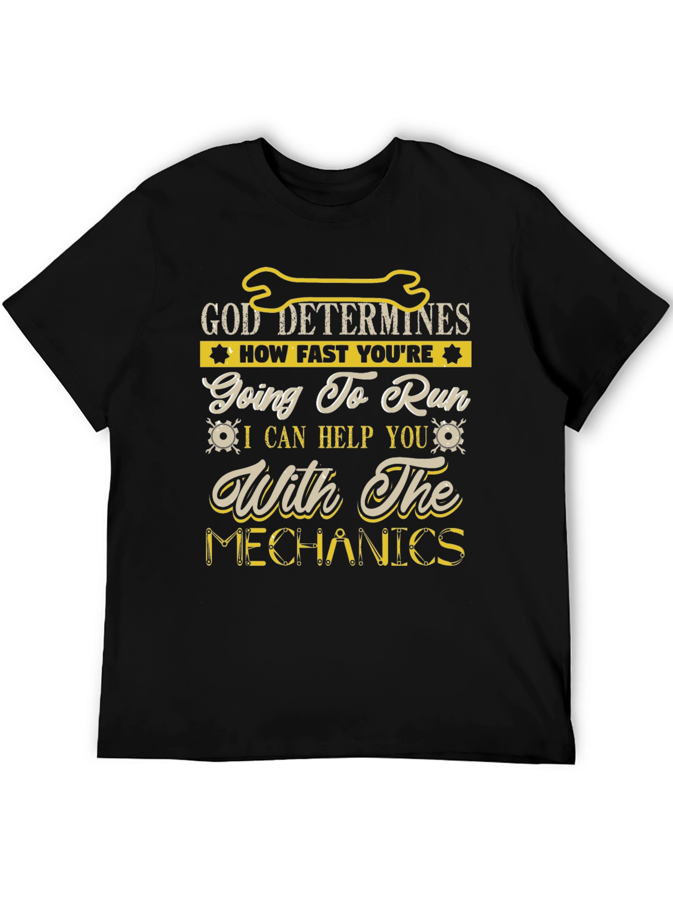 Black God Determines Mechanics Humor T-Shirt view 5