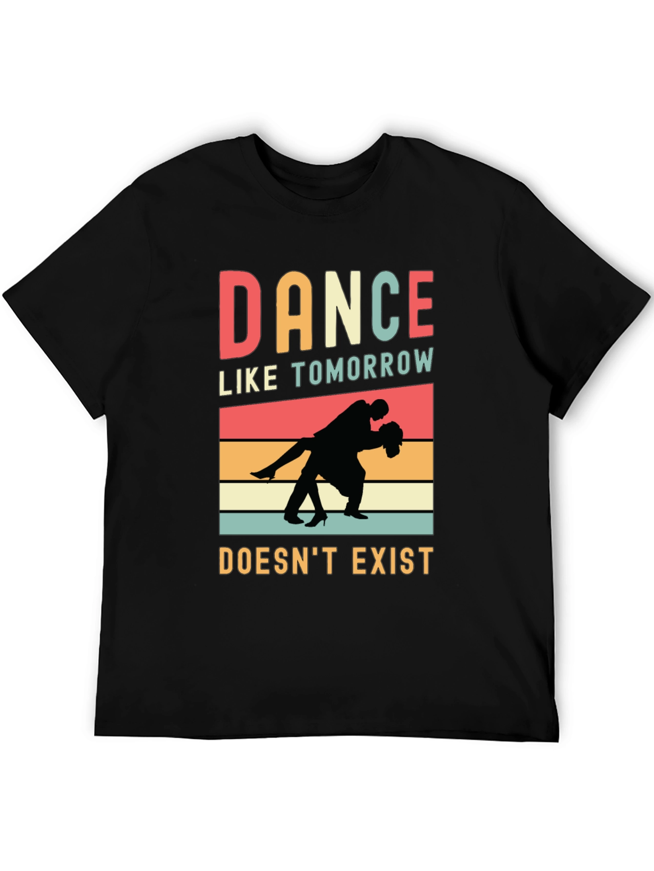 Black Dance Like Tomorrow Doesn't Exist Graphic Tee view 5