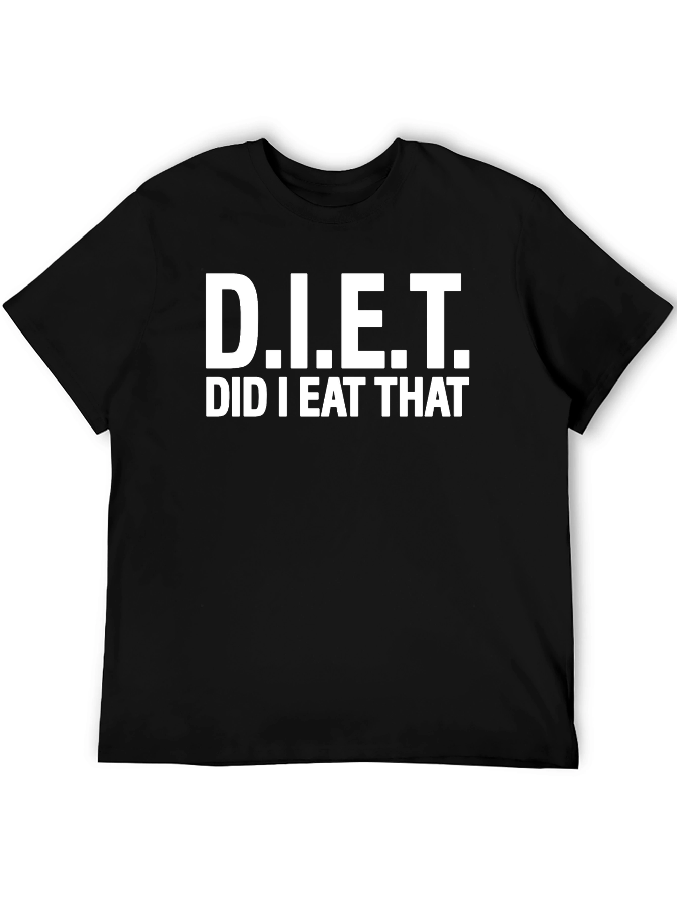 Black Funny D.I.E.T. Did I Eat That? Black T-Shirt view 5