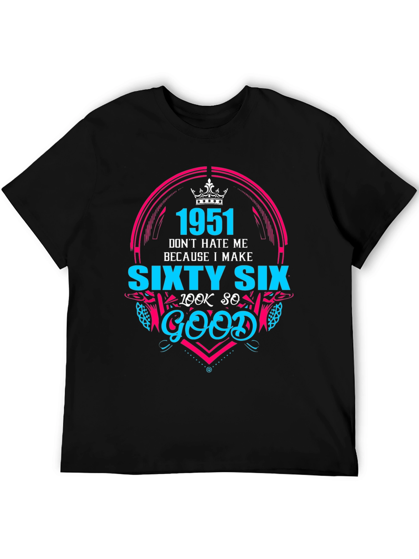 Black 1951 Sixty Six Look So Good T-Shirt view 5