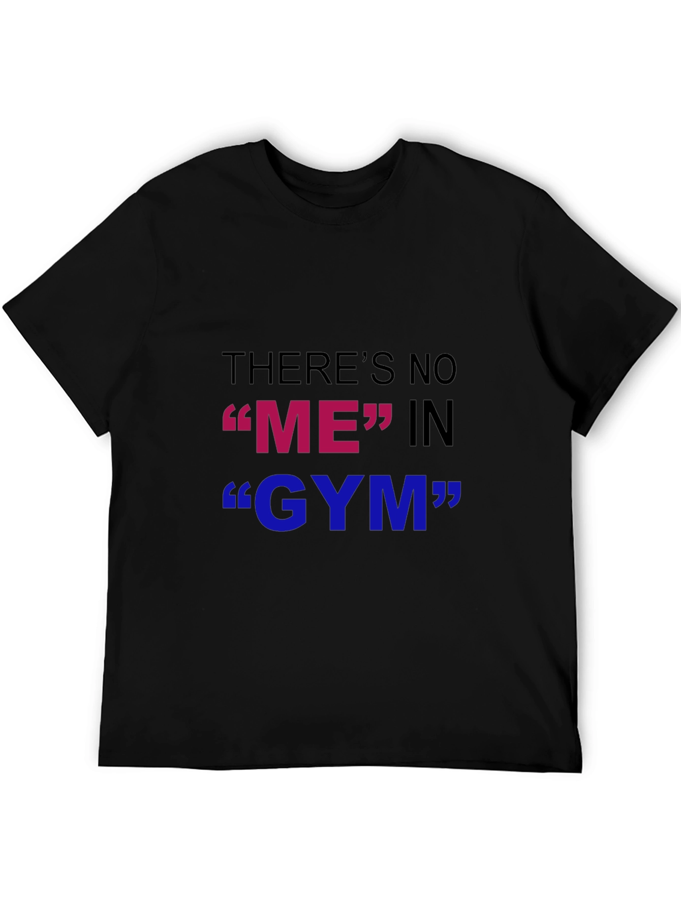 Black Funny Gym T-Shirt - "There's No ME in GYM" view 5