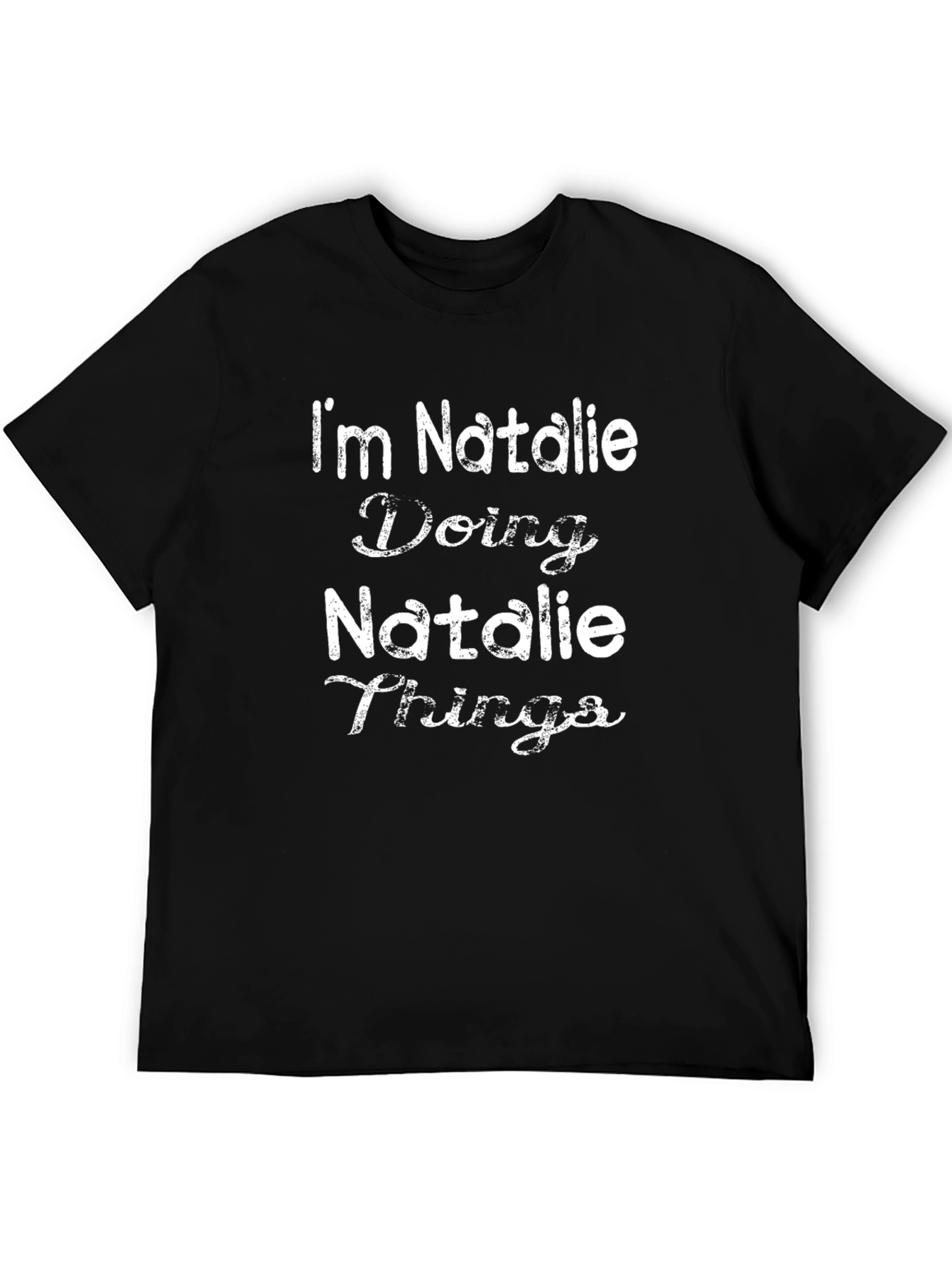 Black I'm Natalie Doing Natalie Things Black Graphic Tee view 5