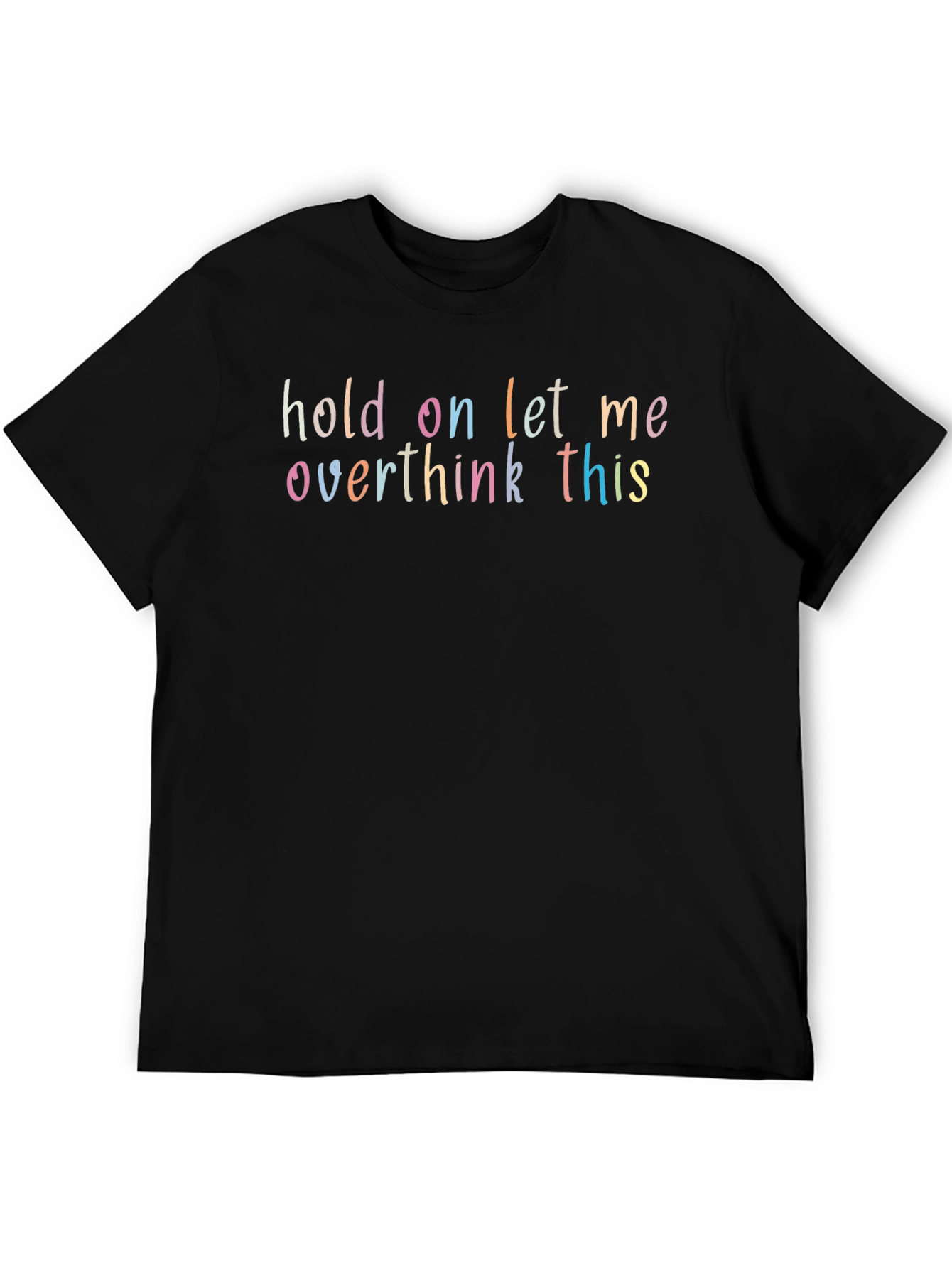 Black Overthink This Funny Graphic T-Shirt view 5