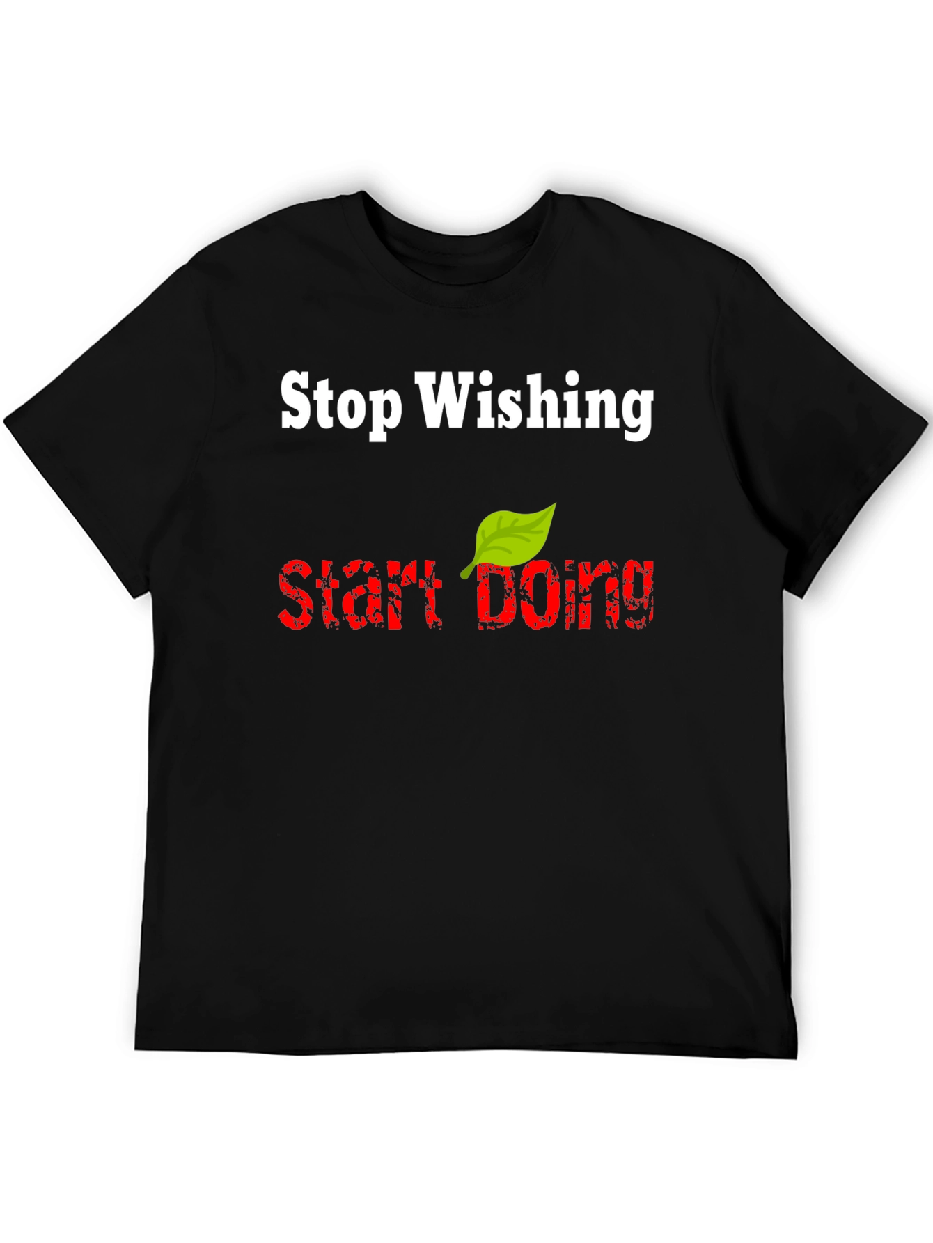 Black Stop Wishing Start Doing T-Shirt view 5