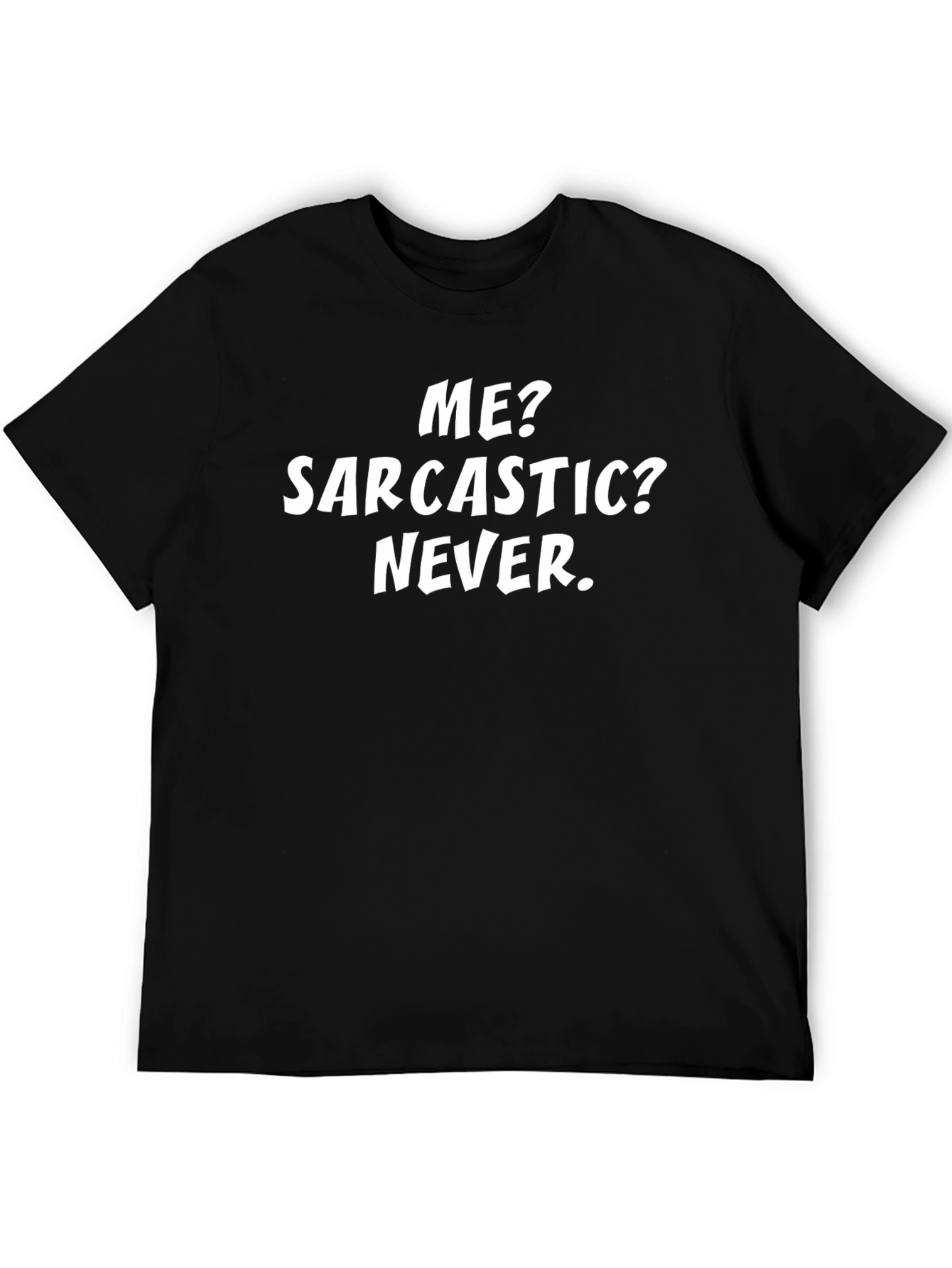 Black Sarcastic Humor Graphic T-Shirt view 5