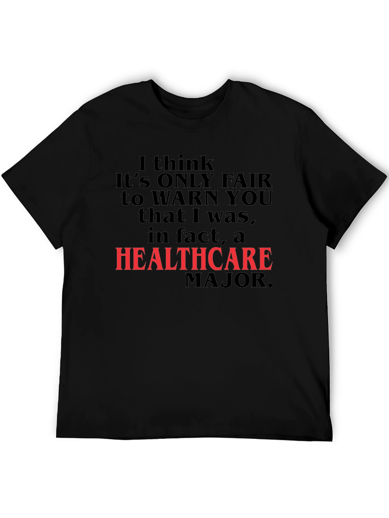 Black Healthcare Major Funny Novelty T-Shirt view 5