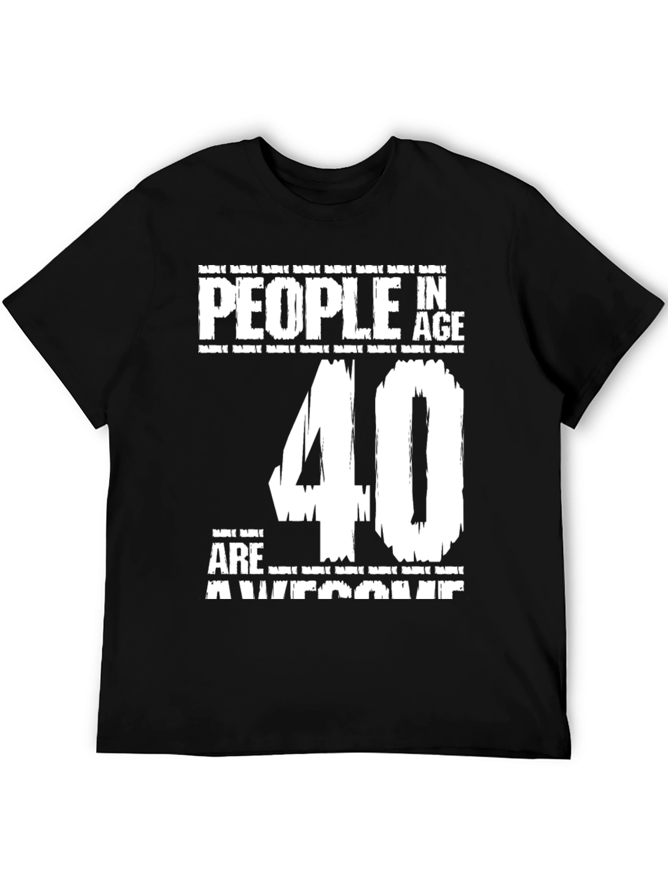 Black Funny 40th Birthday T-Shirt - People in Age 40 are Awesome view 5