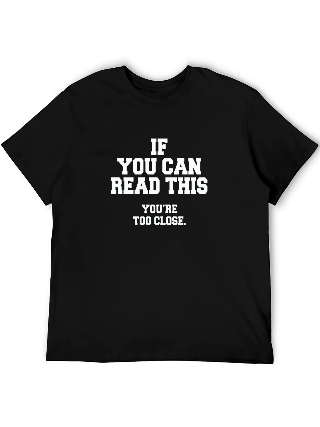 Black Funny Slogan T-Shirt - "If You Can Read This..." view 5