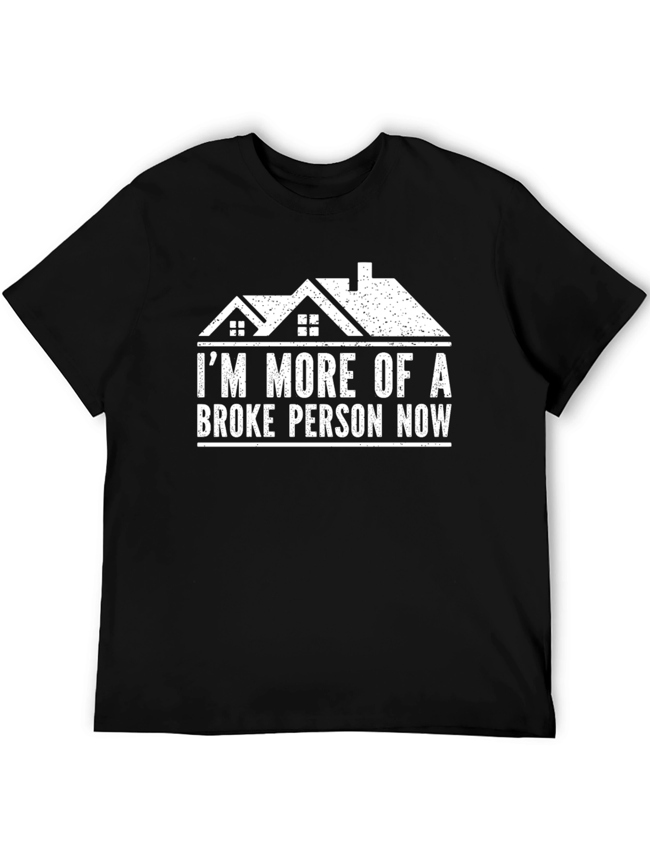 Black Broke Person Now T-Shirt - Humorous Real Estate Tee view 5
