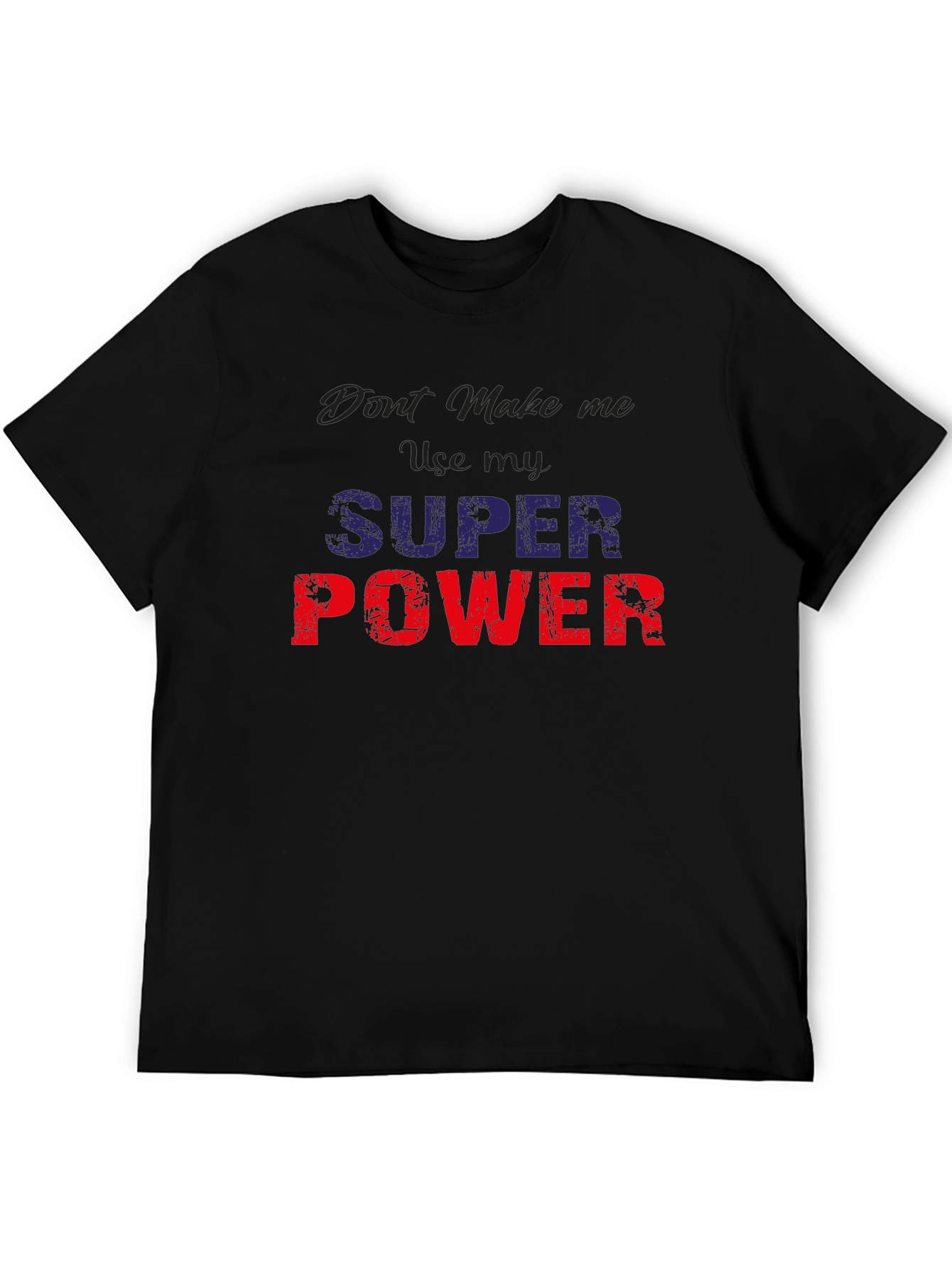 Black Super Power Graphic Tee - Funny Men's T-Shirt view 5
