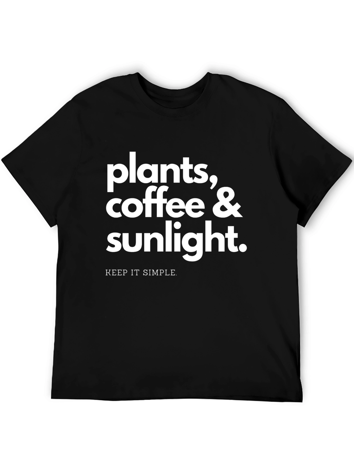 Black Plants, Coffee & Sunlight T-Shirt - Keep It Simple view 5
