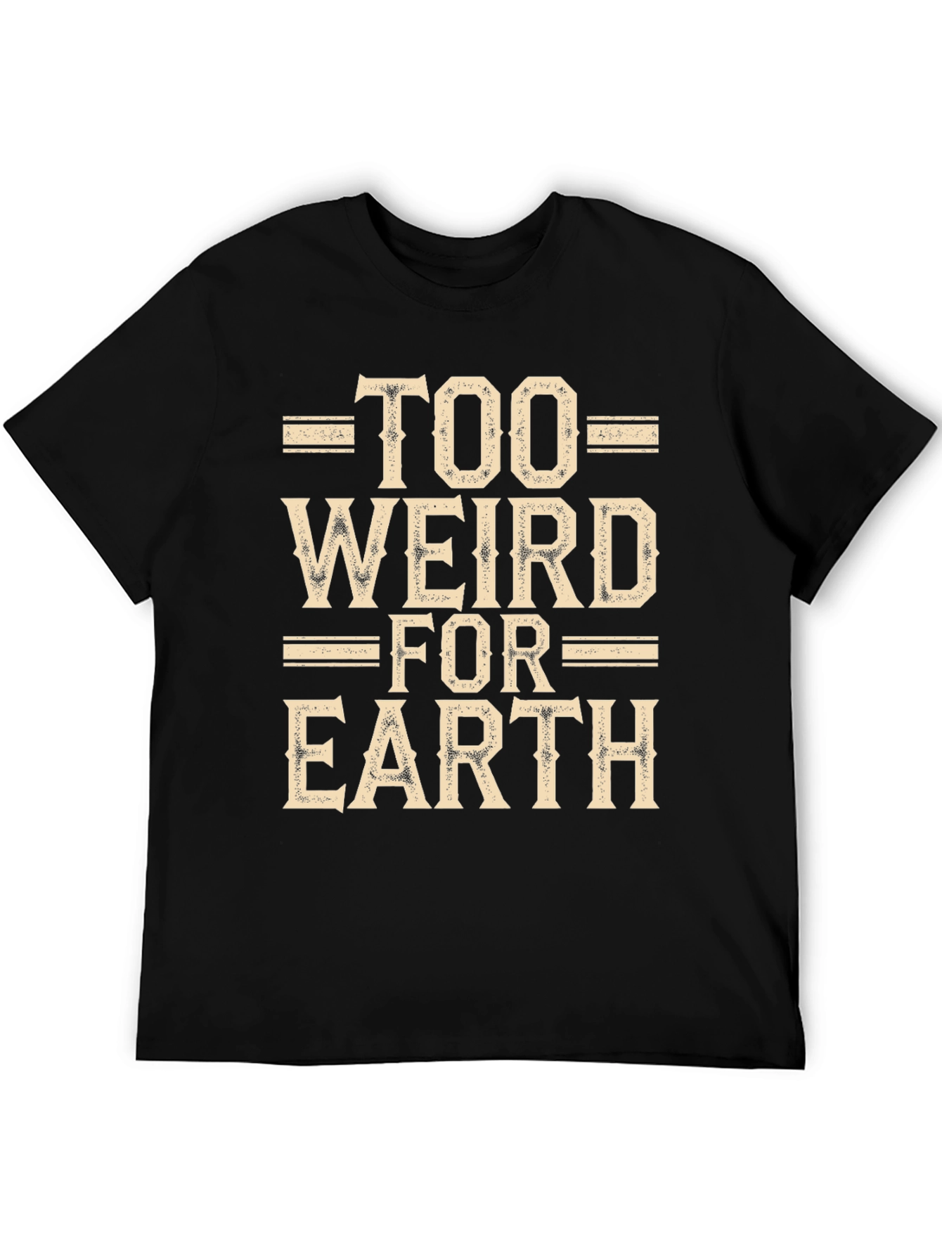 Black Too Weird For Earth Black Graphic Tee view 5