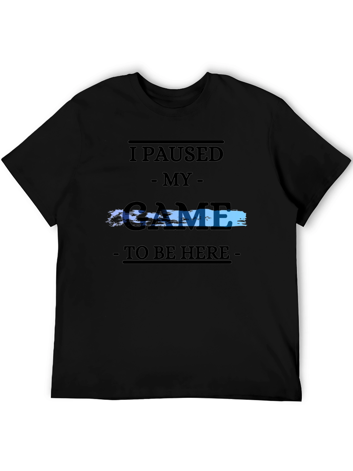 Black Gamer Tee: "I Paused My Game" view 5