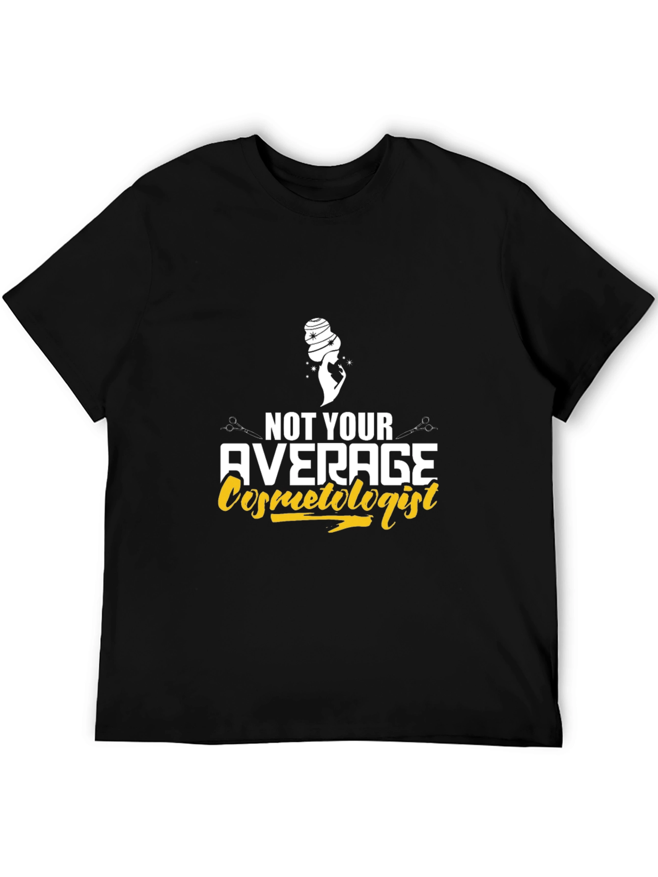 Black Not Your Average Cosmetologist T-Shirt - Unisex view 5