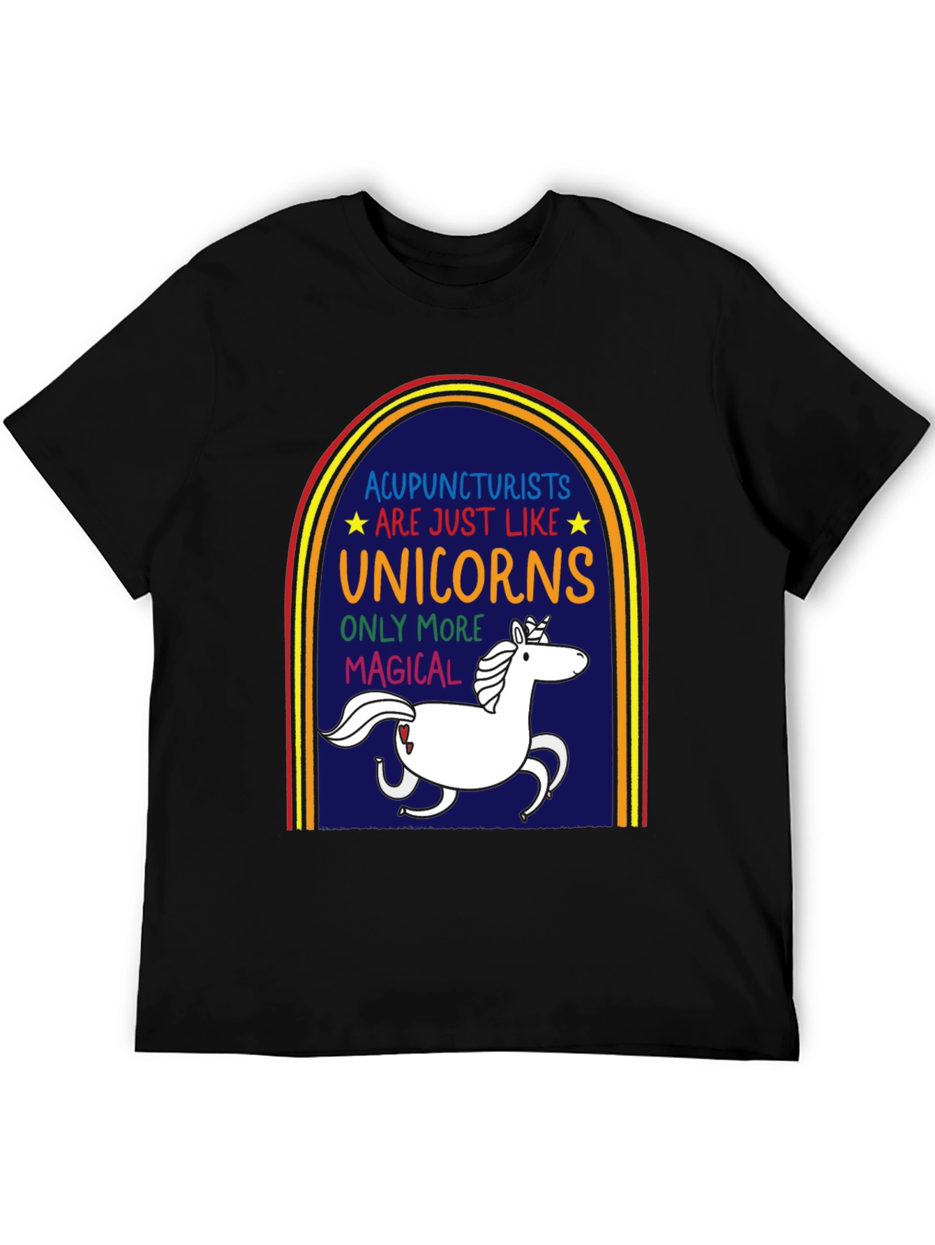 Acupuncturists are Like Unicorns T-Shirt - 5