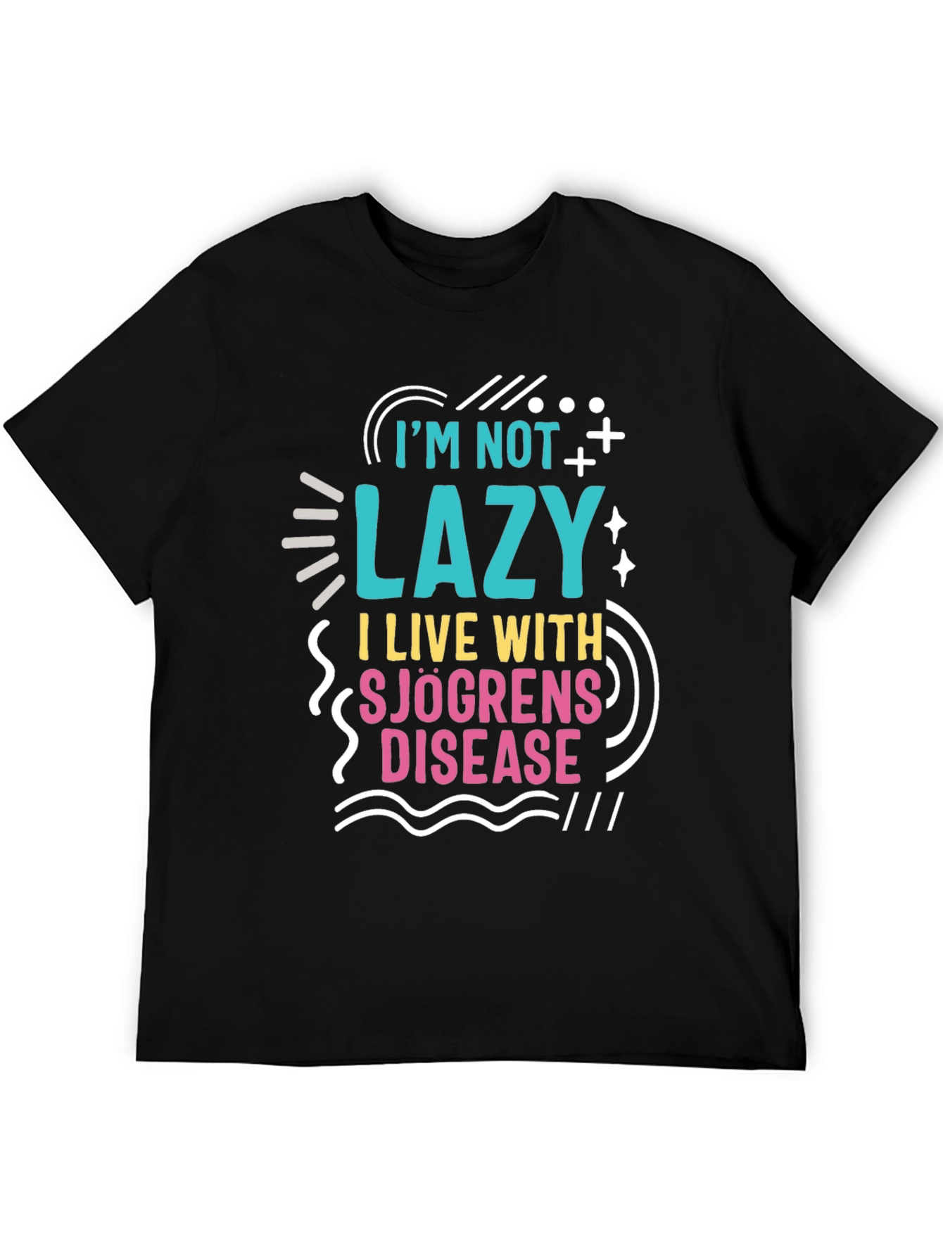 I'm Not Lazy Sjögren's Disease Awareness T-Shirt - 5