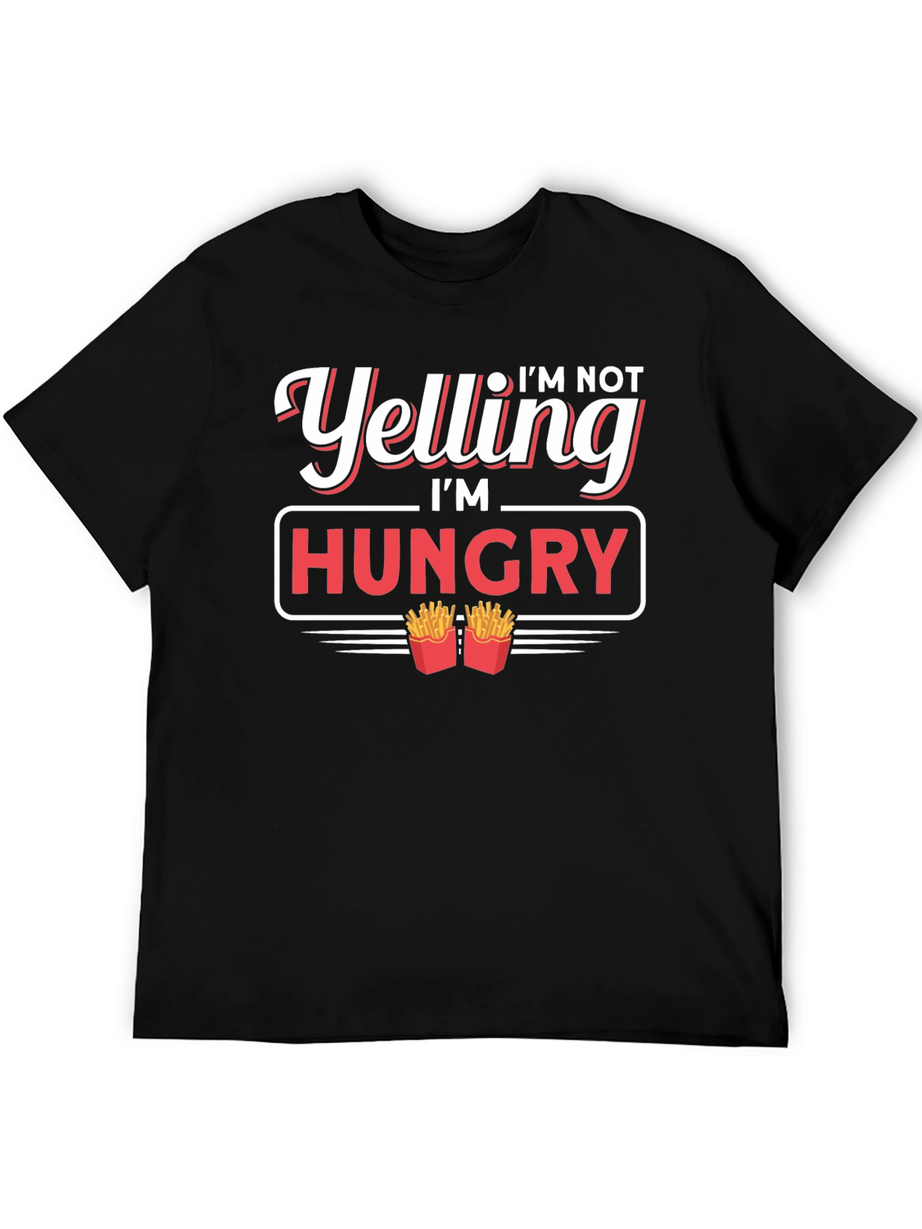 Black I'm Not Yelling I'm Hungry T-Shirt view 5