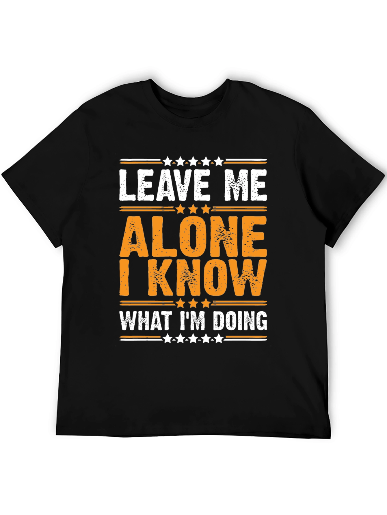 Black Leave Me Alone T-Shirt - I Know What I'm Doing Funny Tee view 5