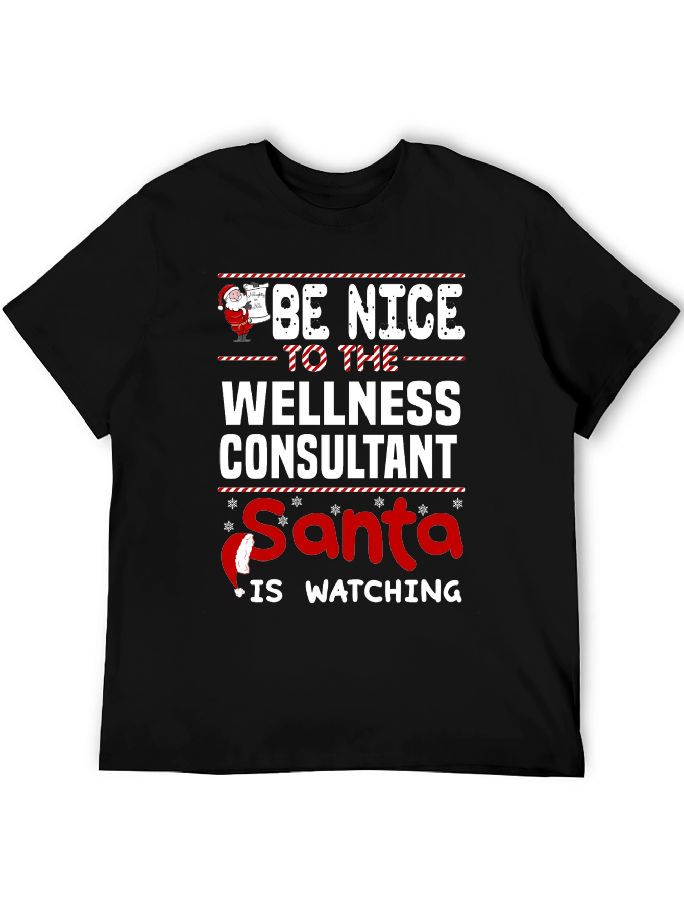 Black Be Nice to the Wellness Consultant Santa is Watching T-Shirt view 5