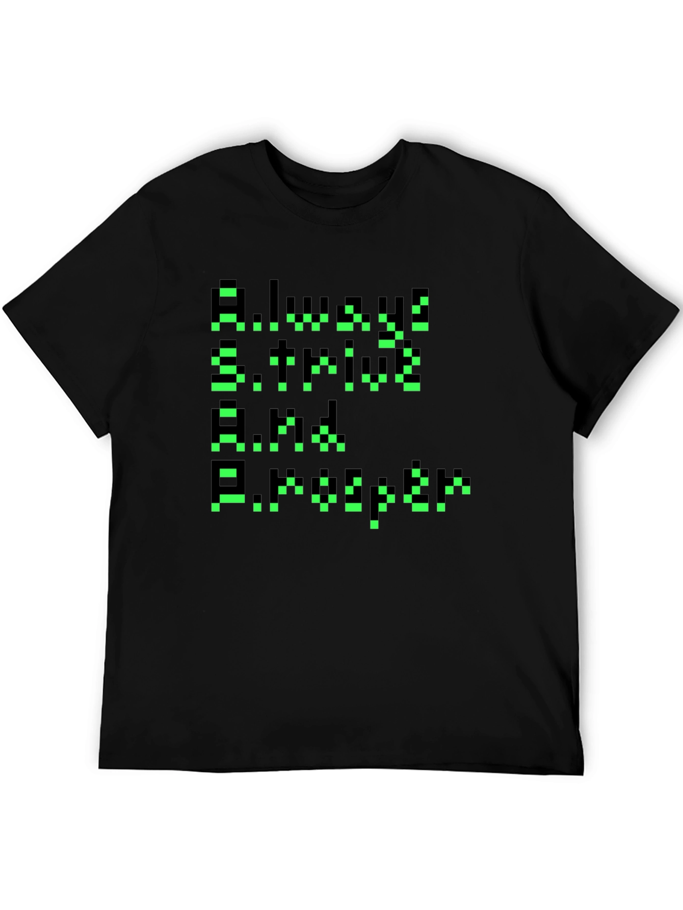Black Pixelated Motivational Tee - Always Strive & Prosper! view 5