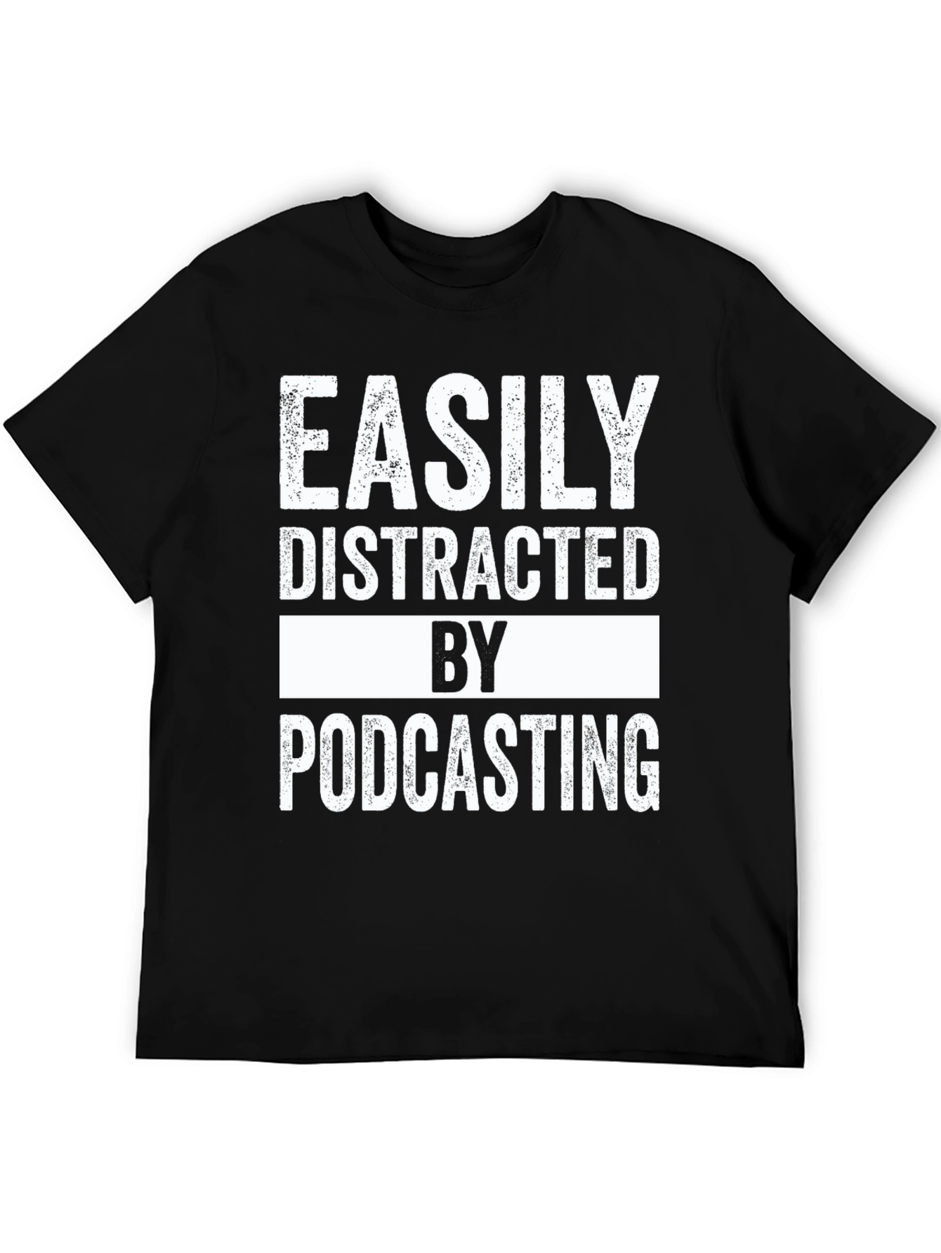 Black Easily Distracted by Podcasting Black T-Shirt view 5