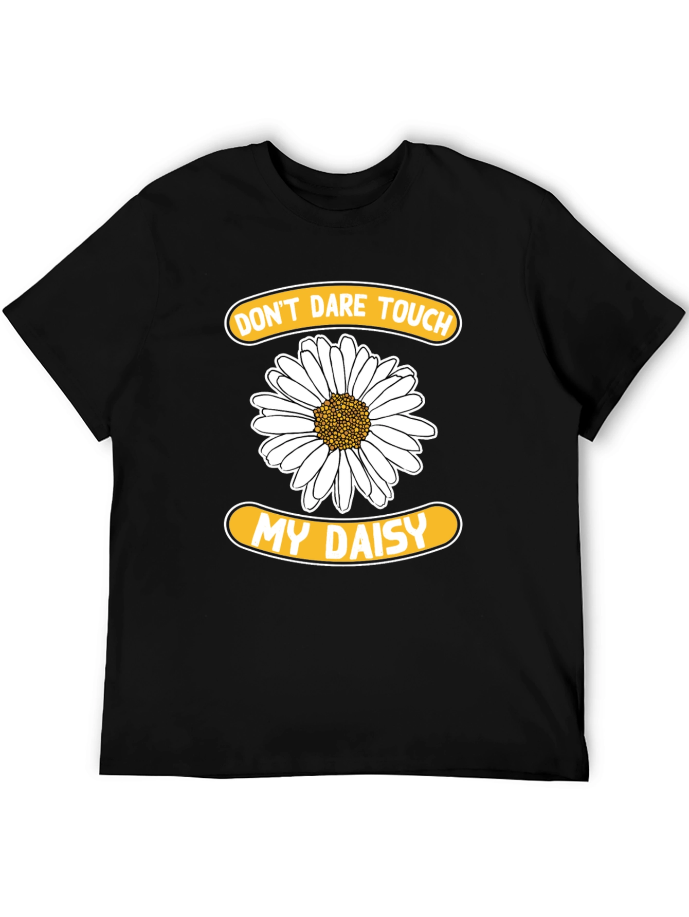 Black Don't Dare Touch My Daisy T-Shirt - Funny Floral Tee view 5