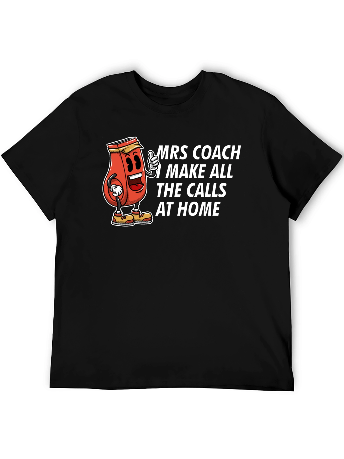 Black Mrs. Coach T-Shirt: I Make All The Calls At Home view 5