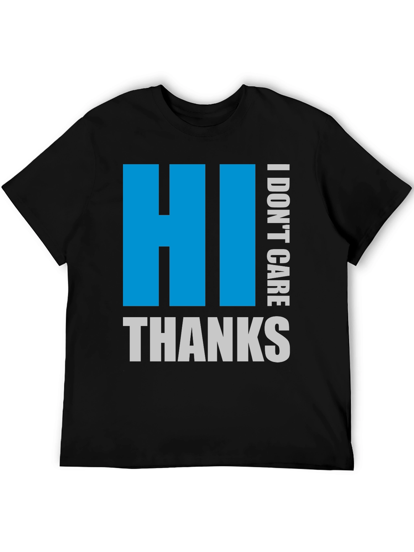 Black HI I DON'T CARE THANKS Black Tee view 5