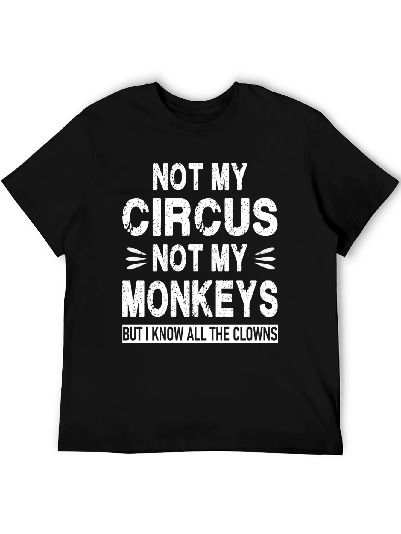 Black Not My Circus Funny Graphic Tee view 5