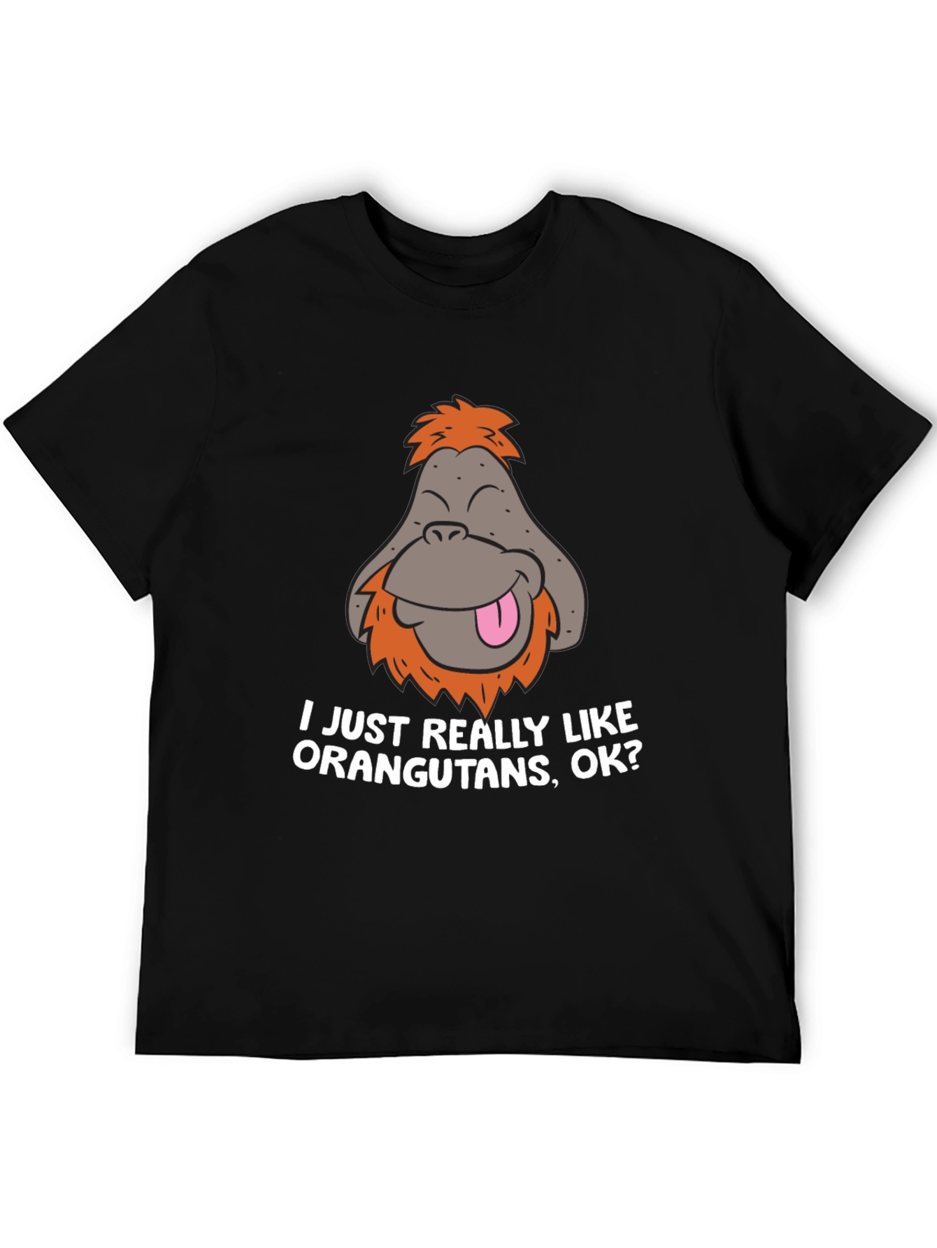 Black Funny Orangutan T-Shirt - I Just Really Like Orangutans, OK? view 5