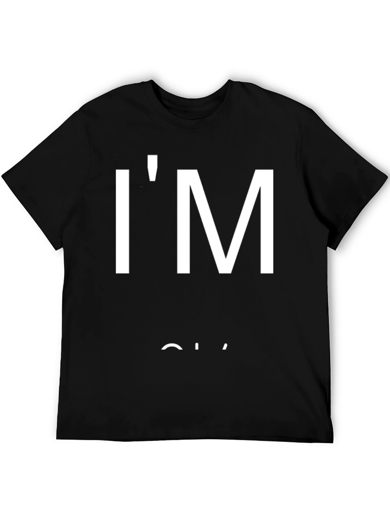 Black I'm Okay T-Shirt - Black Graphic Tee for Casual Wear view 5