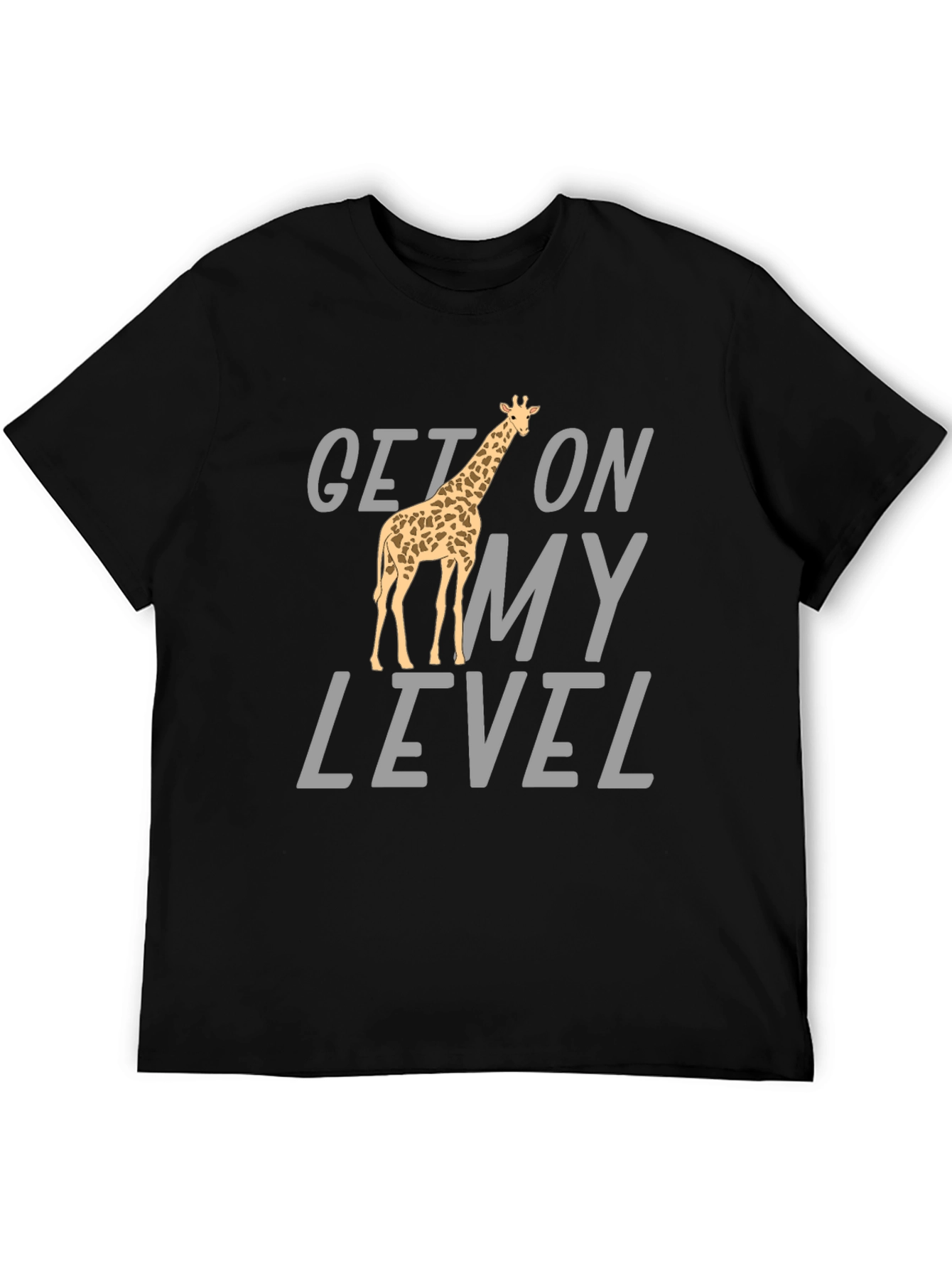 Black Get On My Level Giraffe T-Shirt - Funny Animal Tee view 5