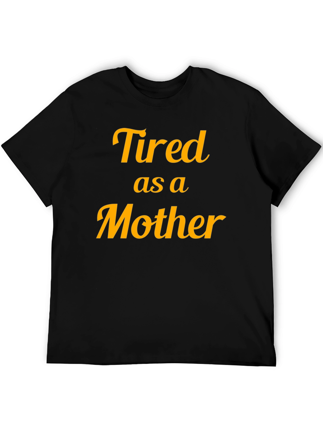 Black Tired as a Mother Black Tee view 5