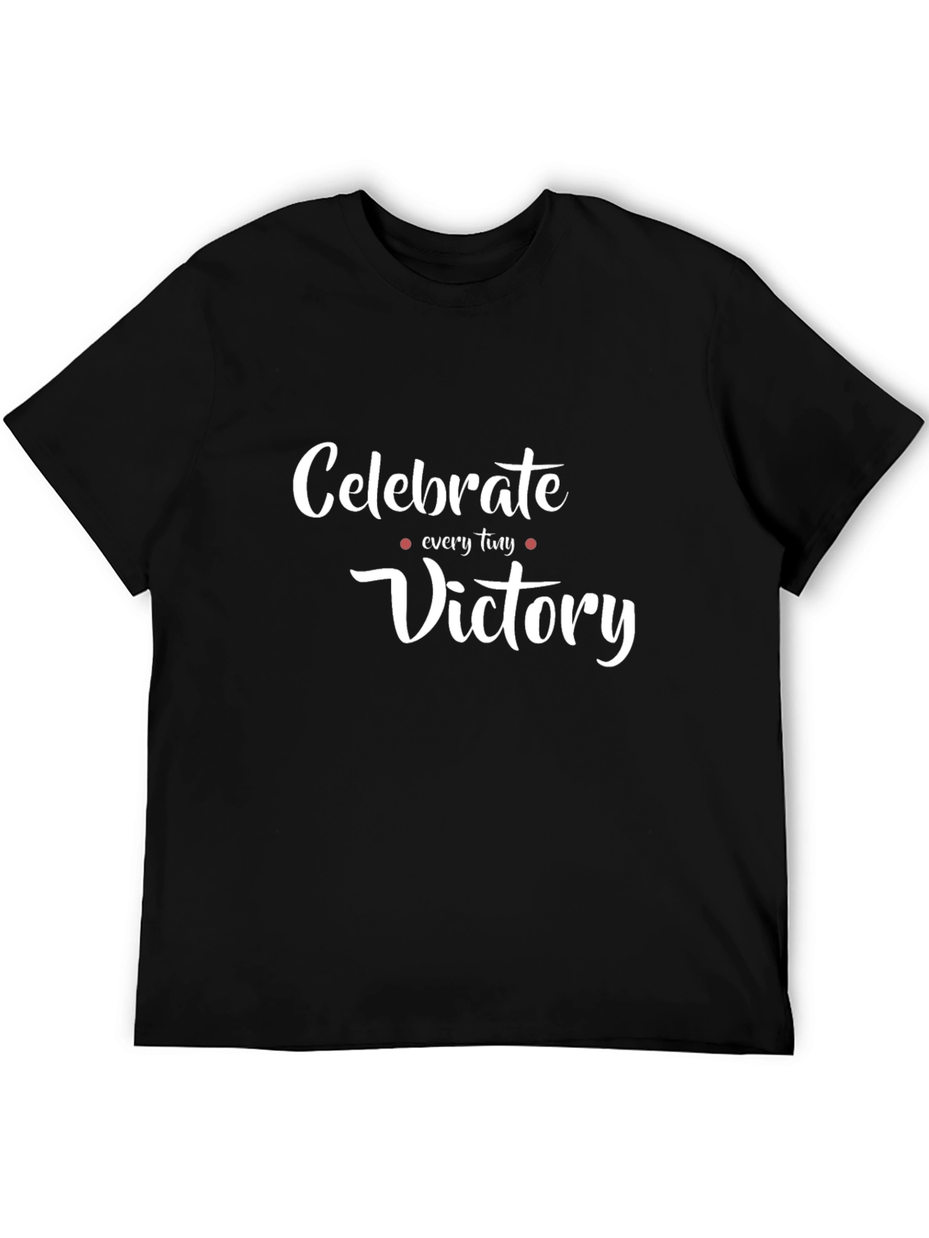 Black Celebrate Every Tiny Victory T-Shirt view 5